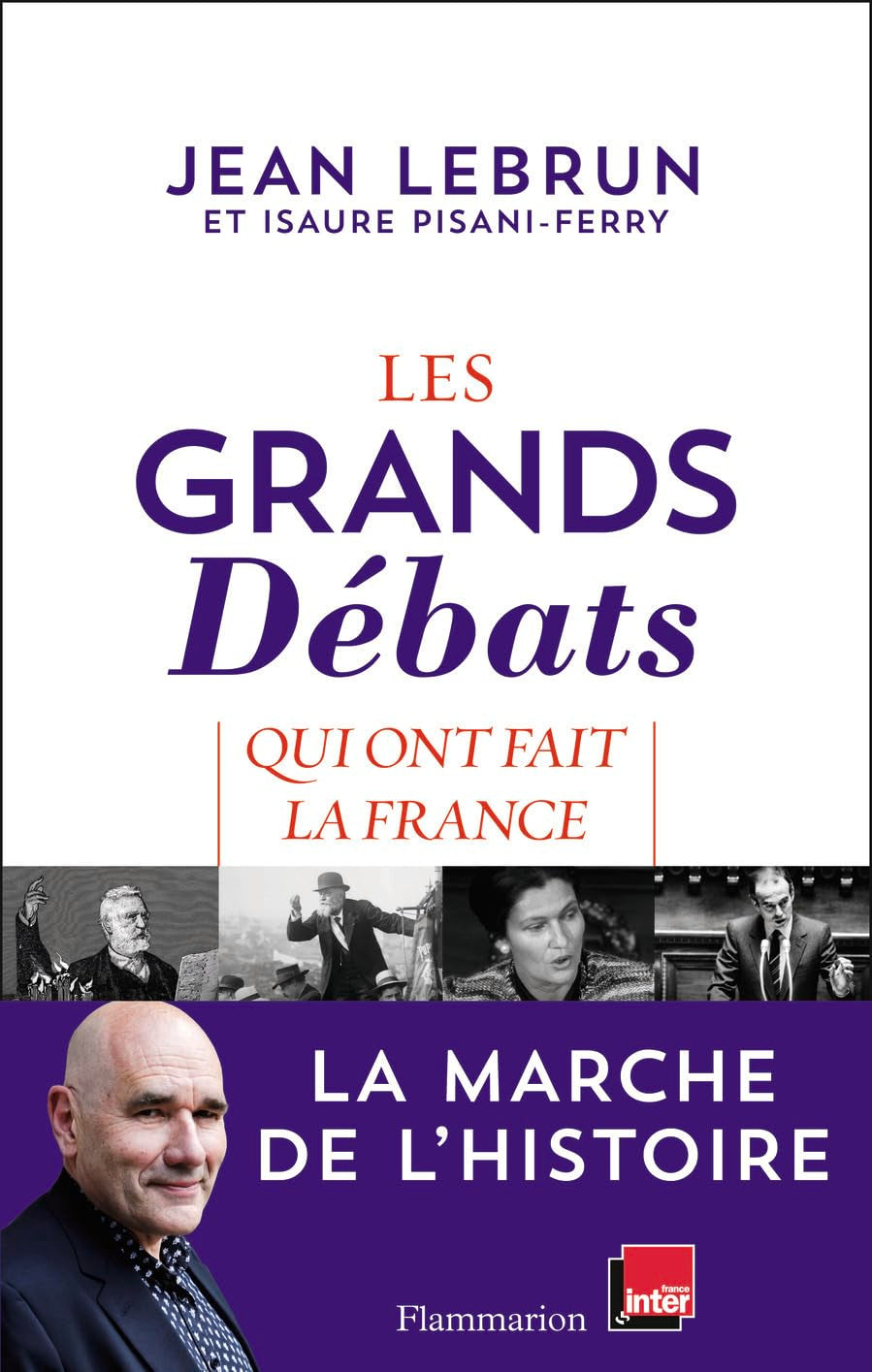 Les grands débats qui ont fait la France 9782081332706
