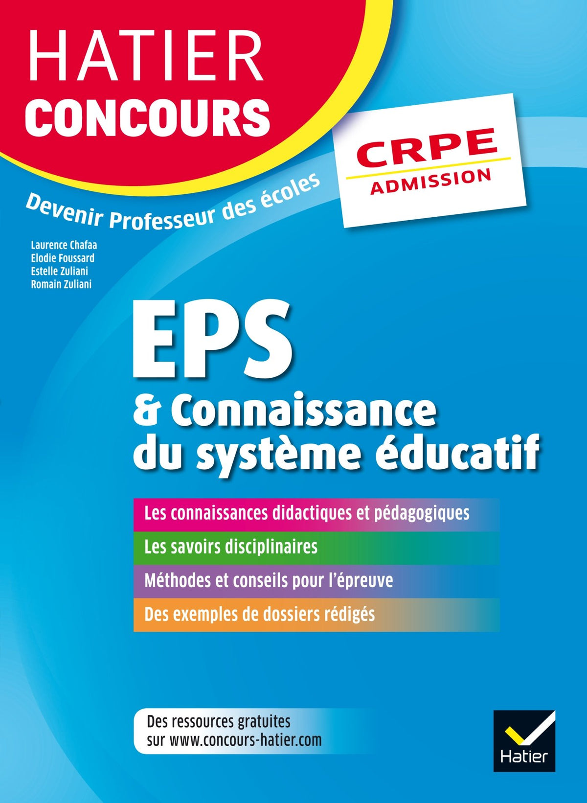 Hatier Concours CRPE 2017 - EPS et Connaissance du système éducatif - Epreuve orale d'admission 9782218983467
