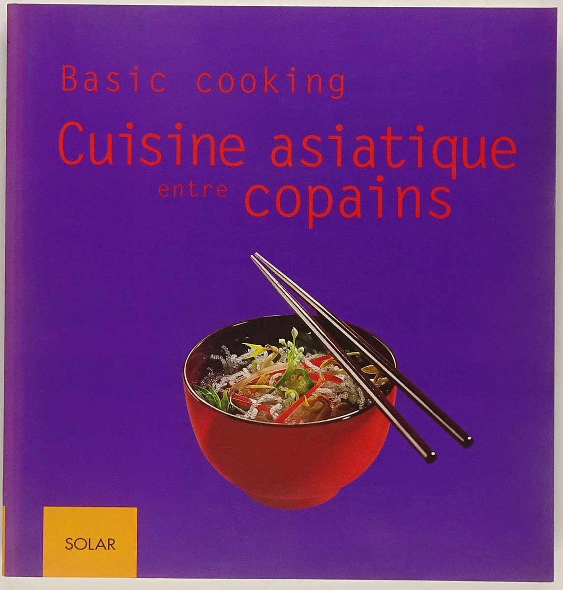 Cuisine asiatique entre copains 9782263033957