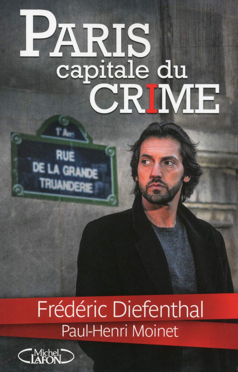 Paris: capitale du crime 9782749919201