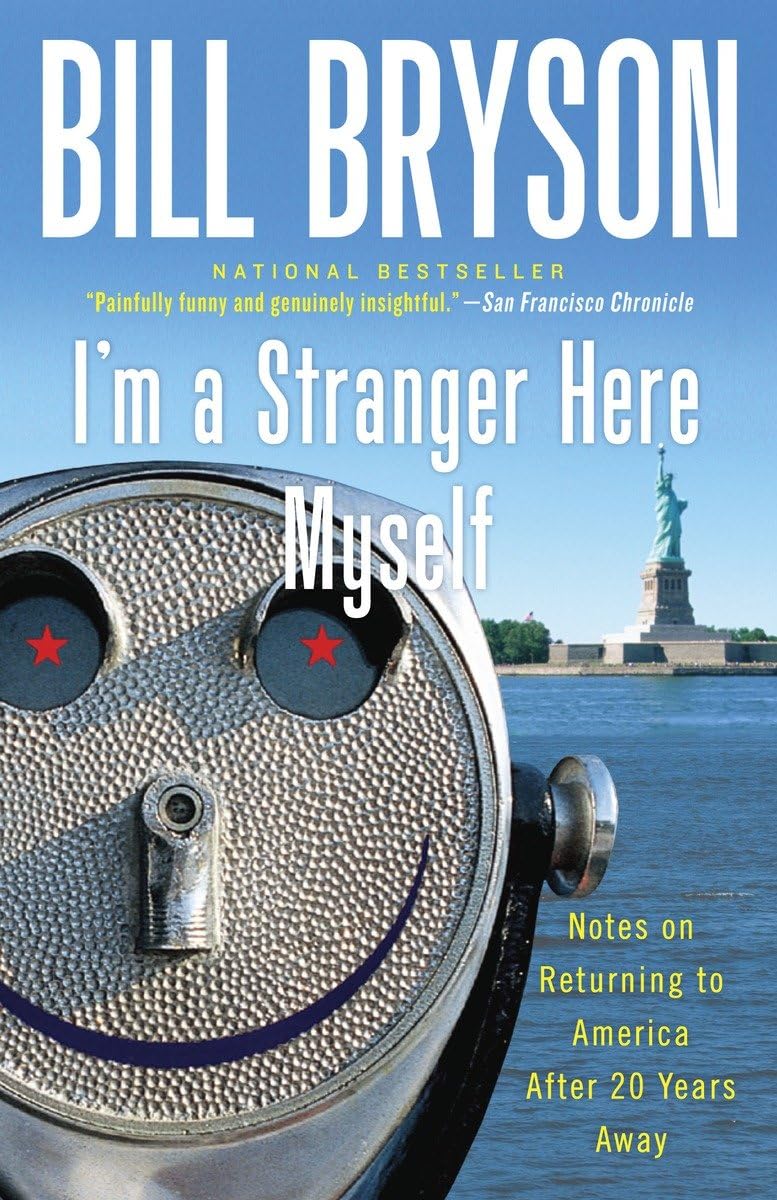 I'm a Stranger Here Myself: Notes on Returning to America After 20 Years Away 9780767903820