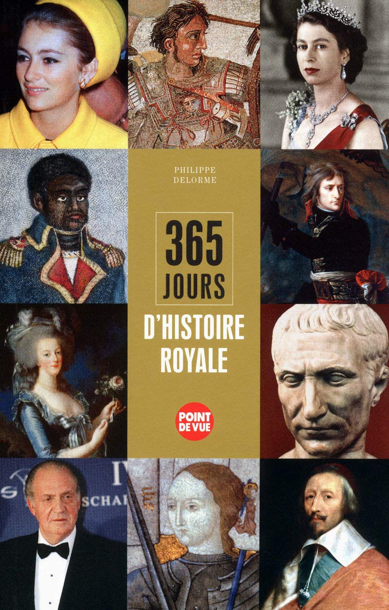 365 jours d'histoire royale 9782843437649