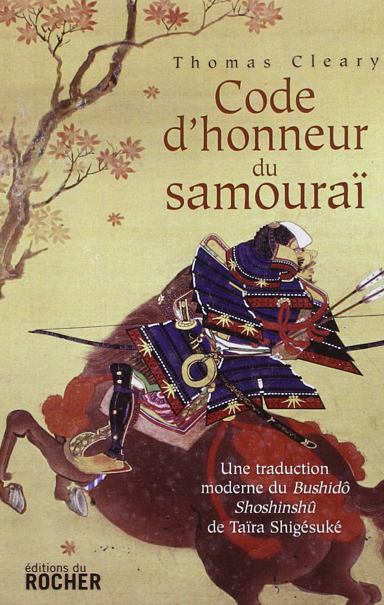 Code d'honneur du samouraï: Une traduction moderne du Bushido Shoshinshû de Taïra Shigésuké 9782268067339