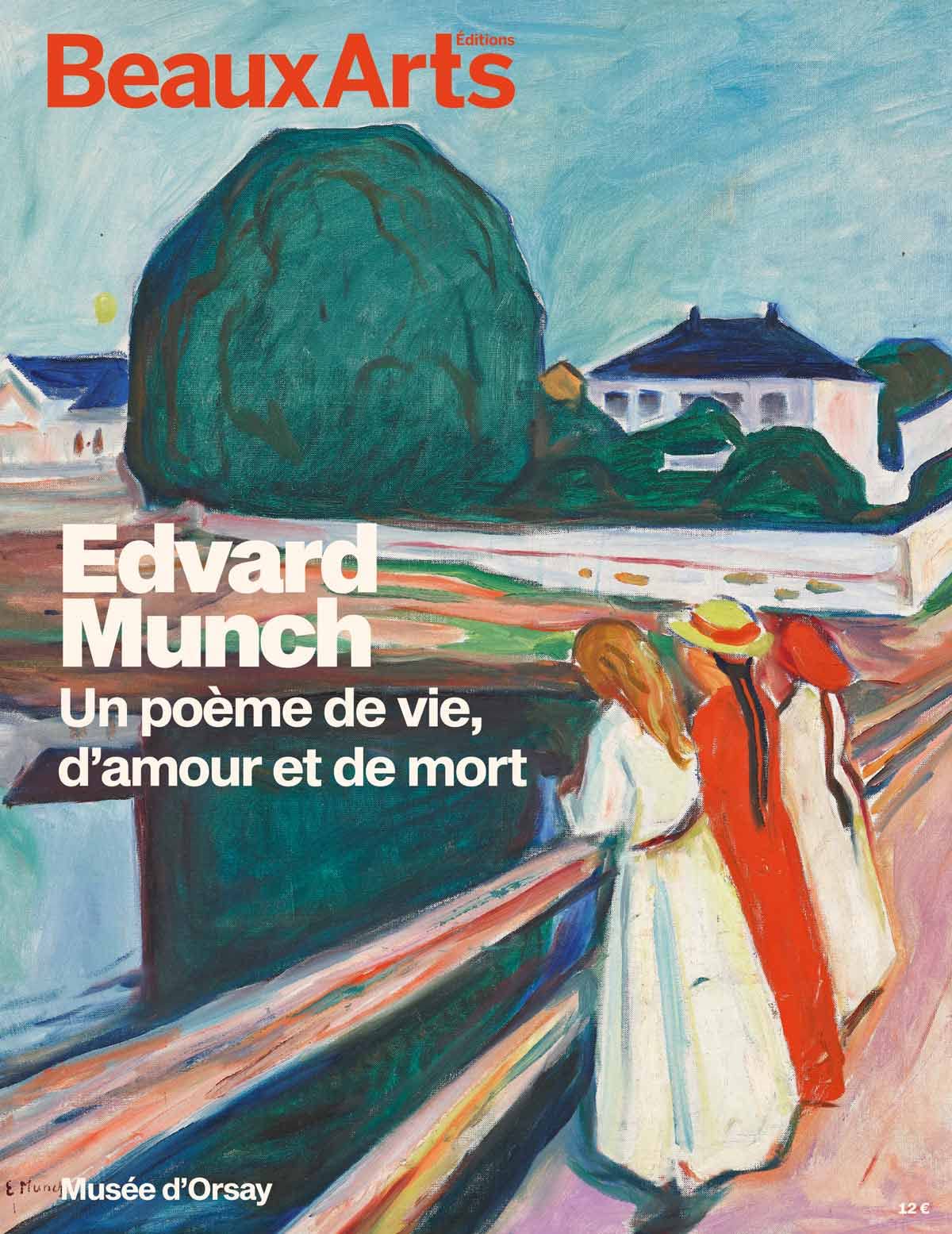 Edvard munch. « un poeme d amour, de vie et de mort »: AU MUSEE D ORSAY 9791020407597