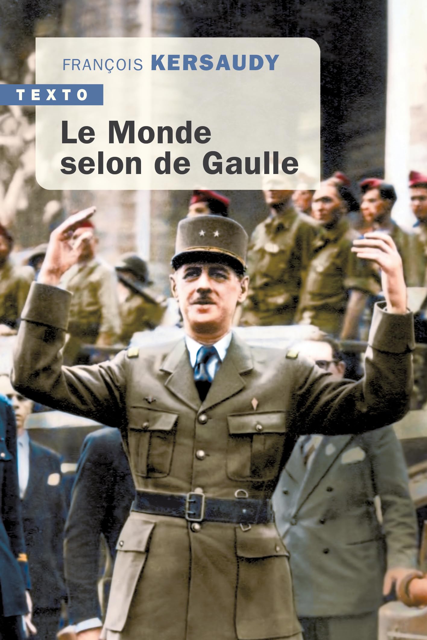 Le monde selon De Gaulle 9791021055414