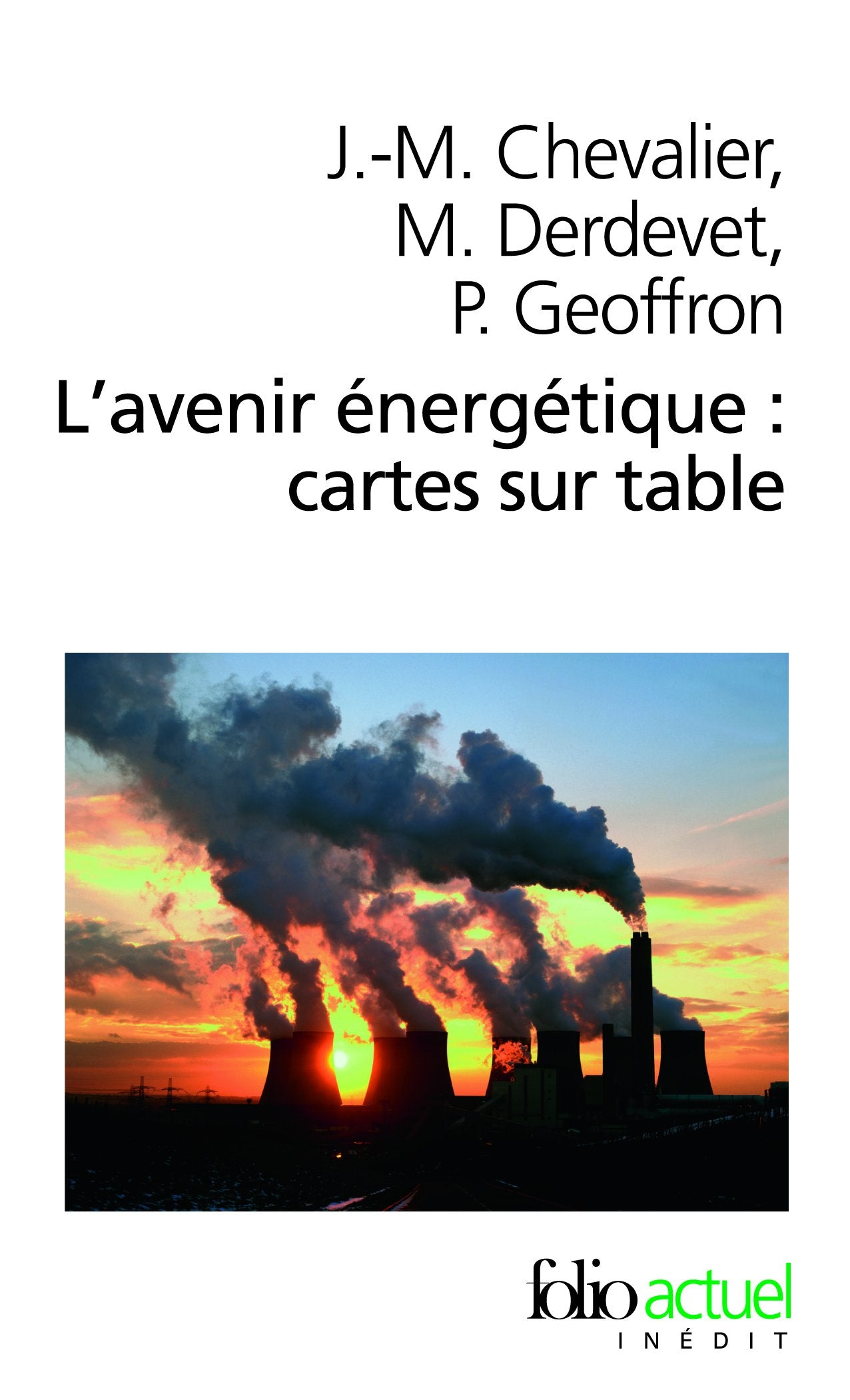 L'avenir énergétique : cartes sur table 9782070445707