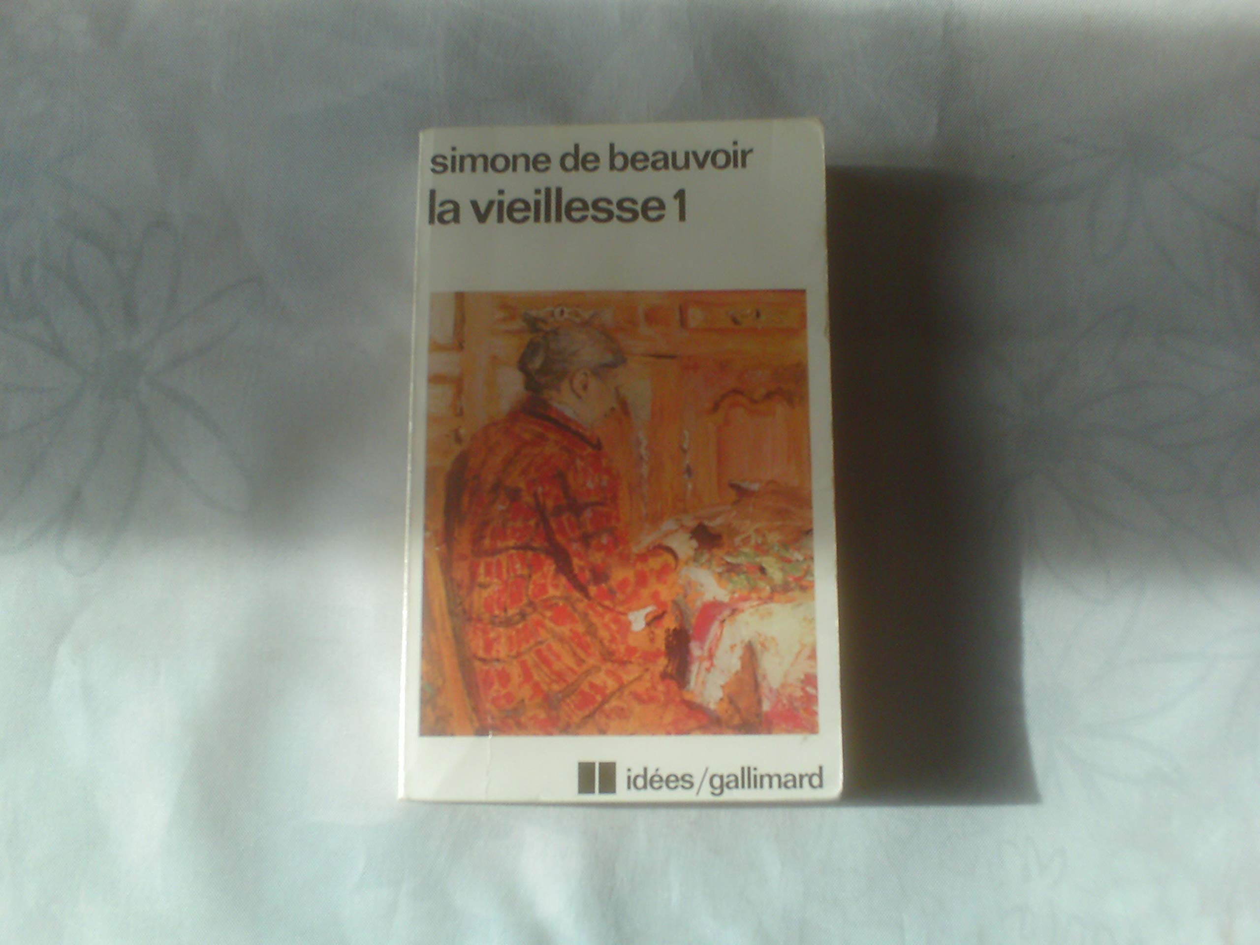 La Vieillesse: Tome 1 9782070354085