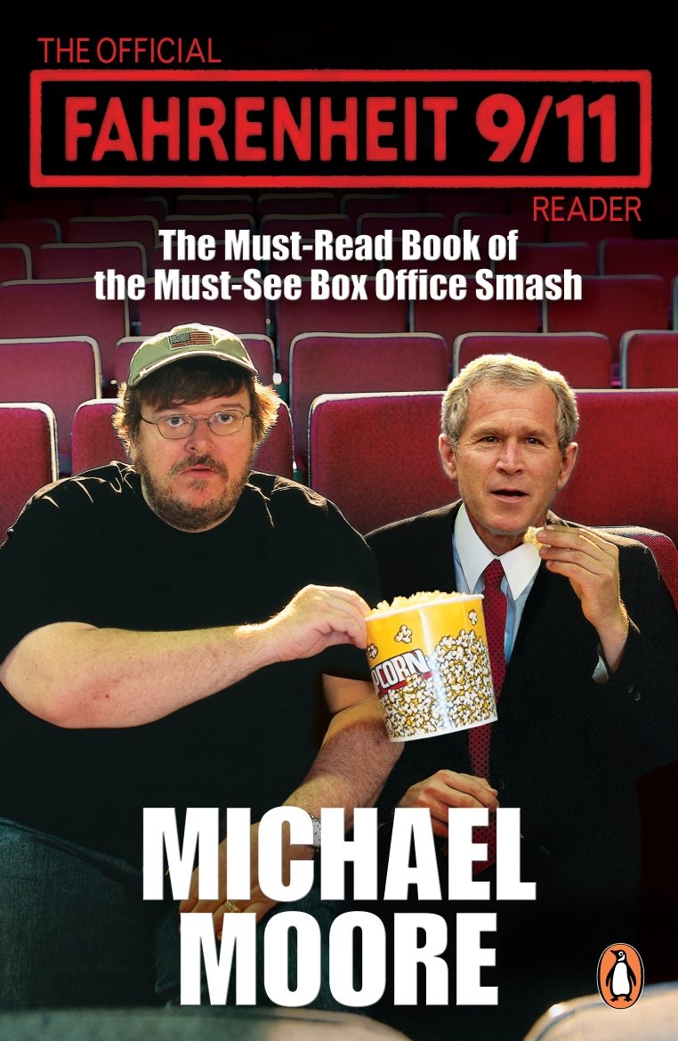 The Official Fahrenheit 9-11 Reader 9780141021386