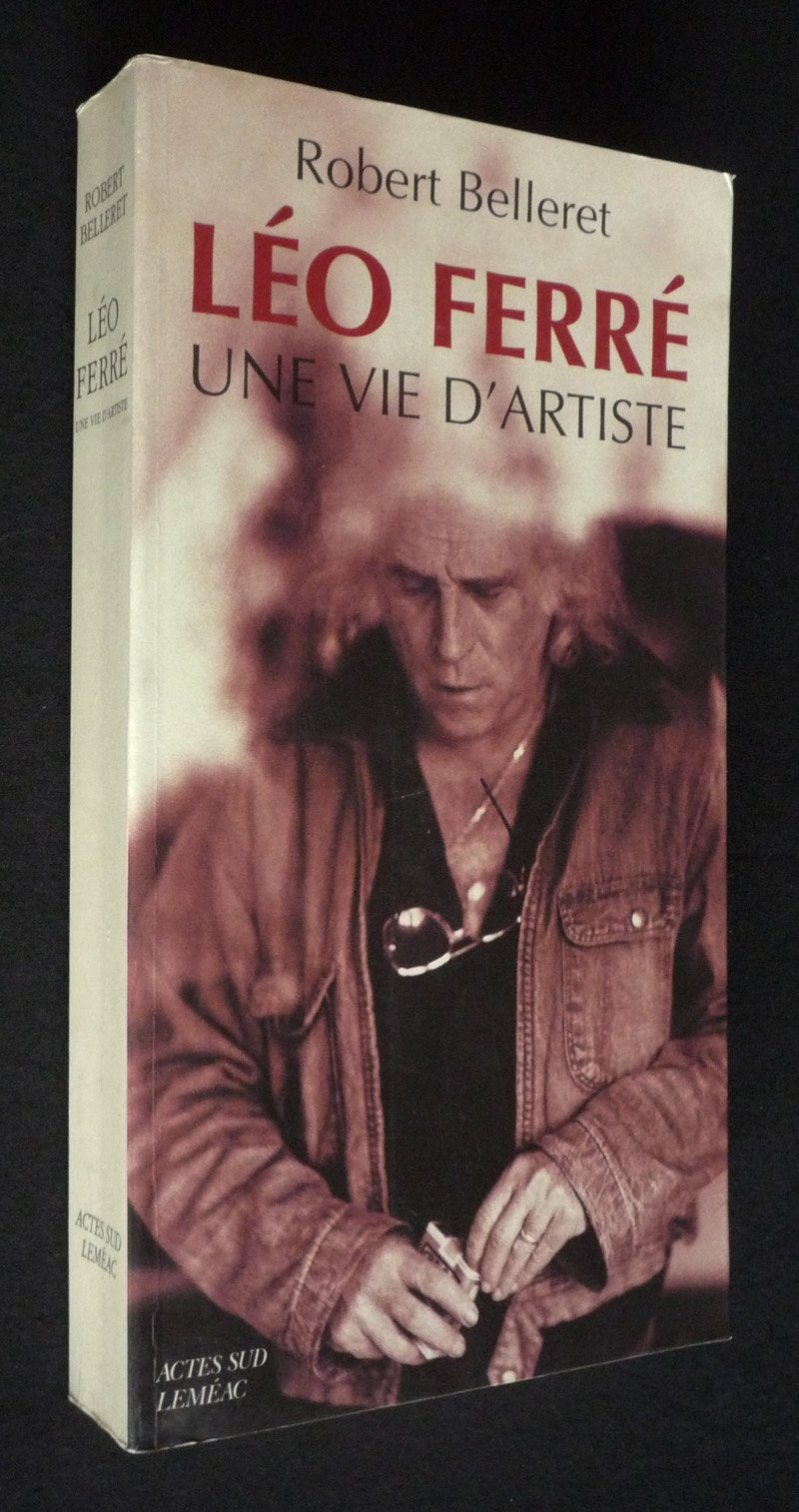 Léo Ferré : une vie d'artiste 9782742708284