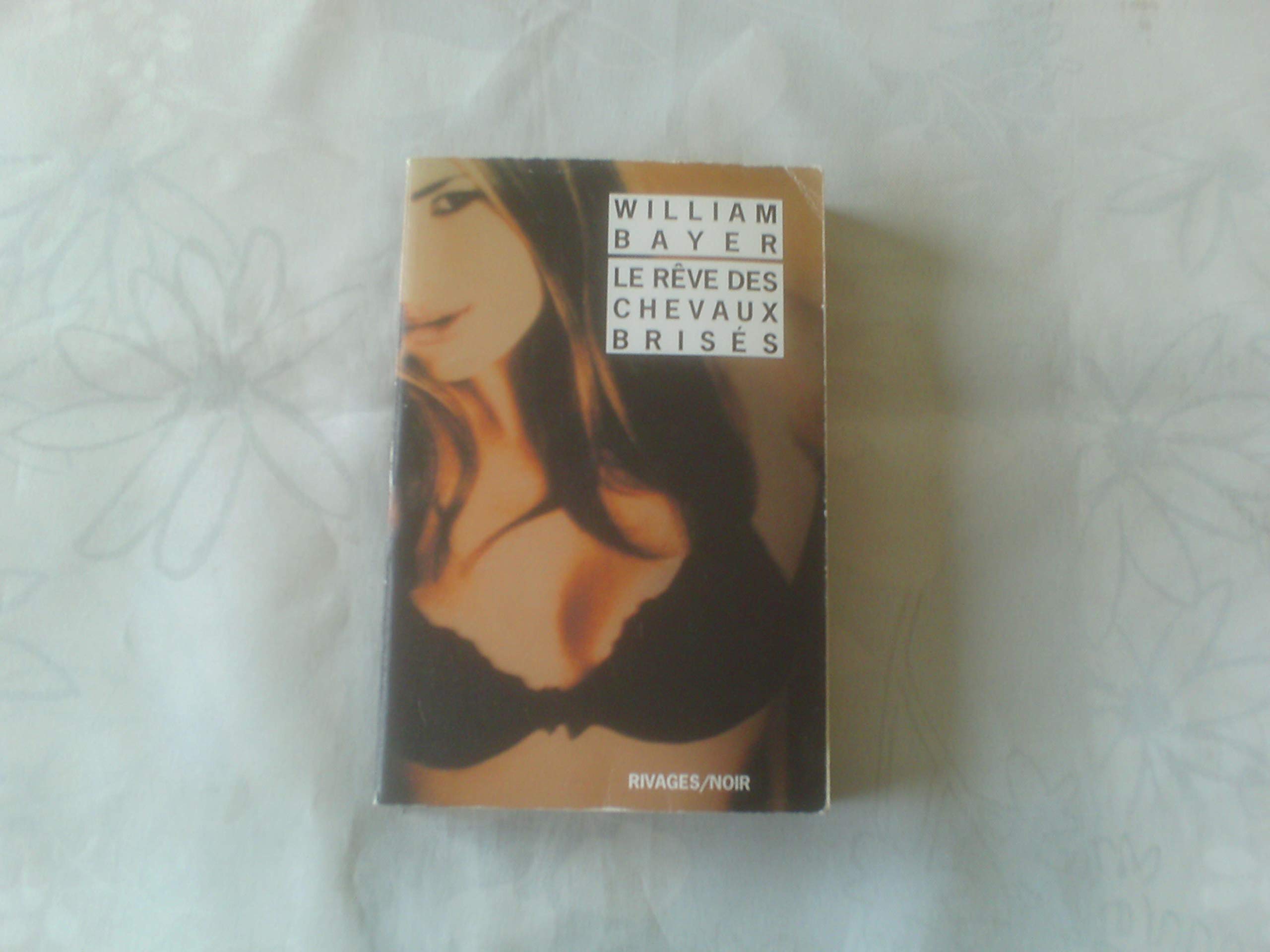 Le rêve des chevaux brisés 9782743638733