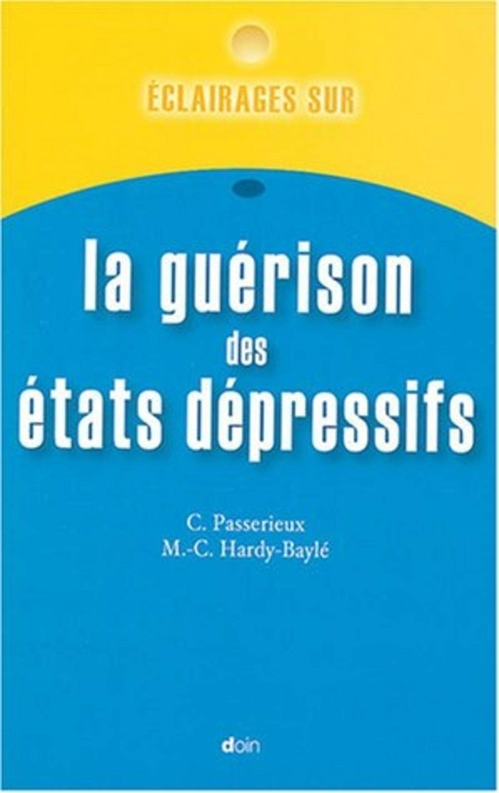 LA GUERISON DES ETATS DEPRESSIFS 9782704011735