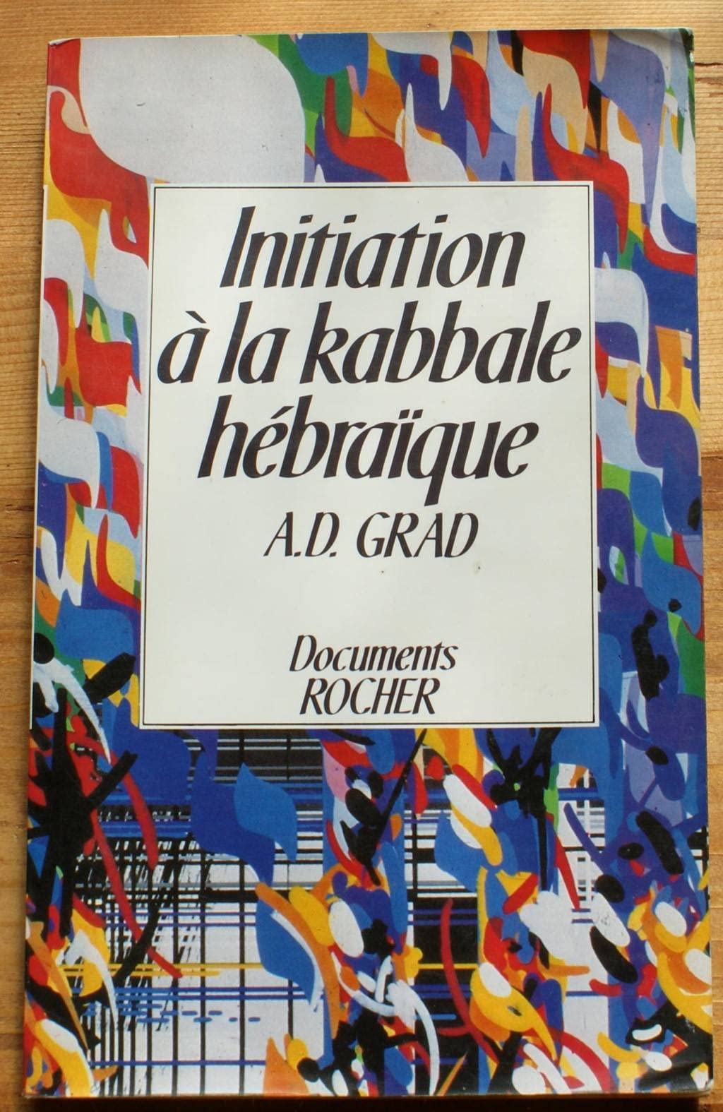 Initiation à la Kabbale hébraïque 9782268001838