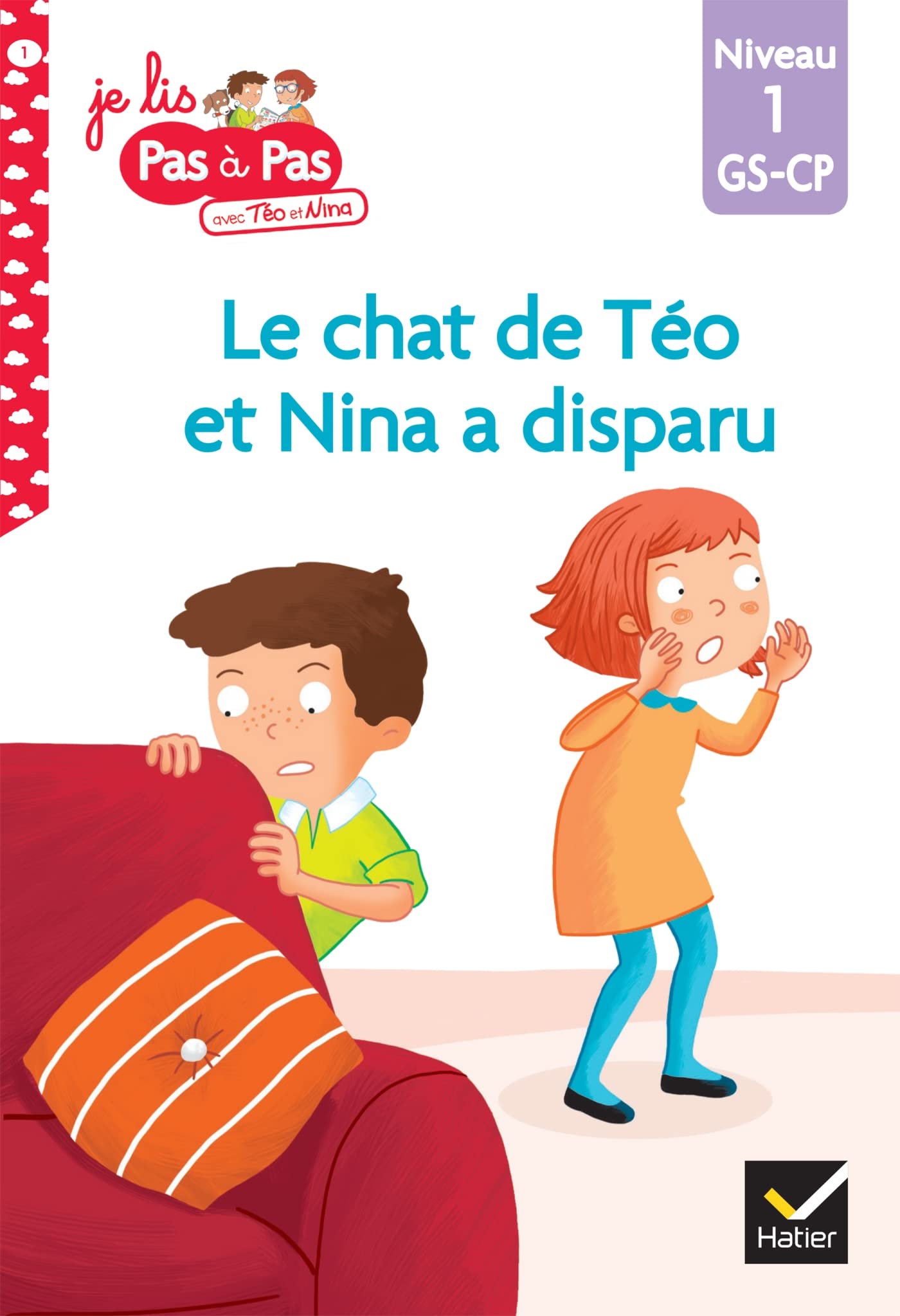 Téo et Nina GS CP Niveau 1 - Le chat de Téo et Nina a disparu 9782401051607