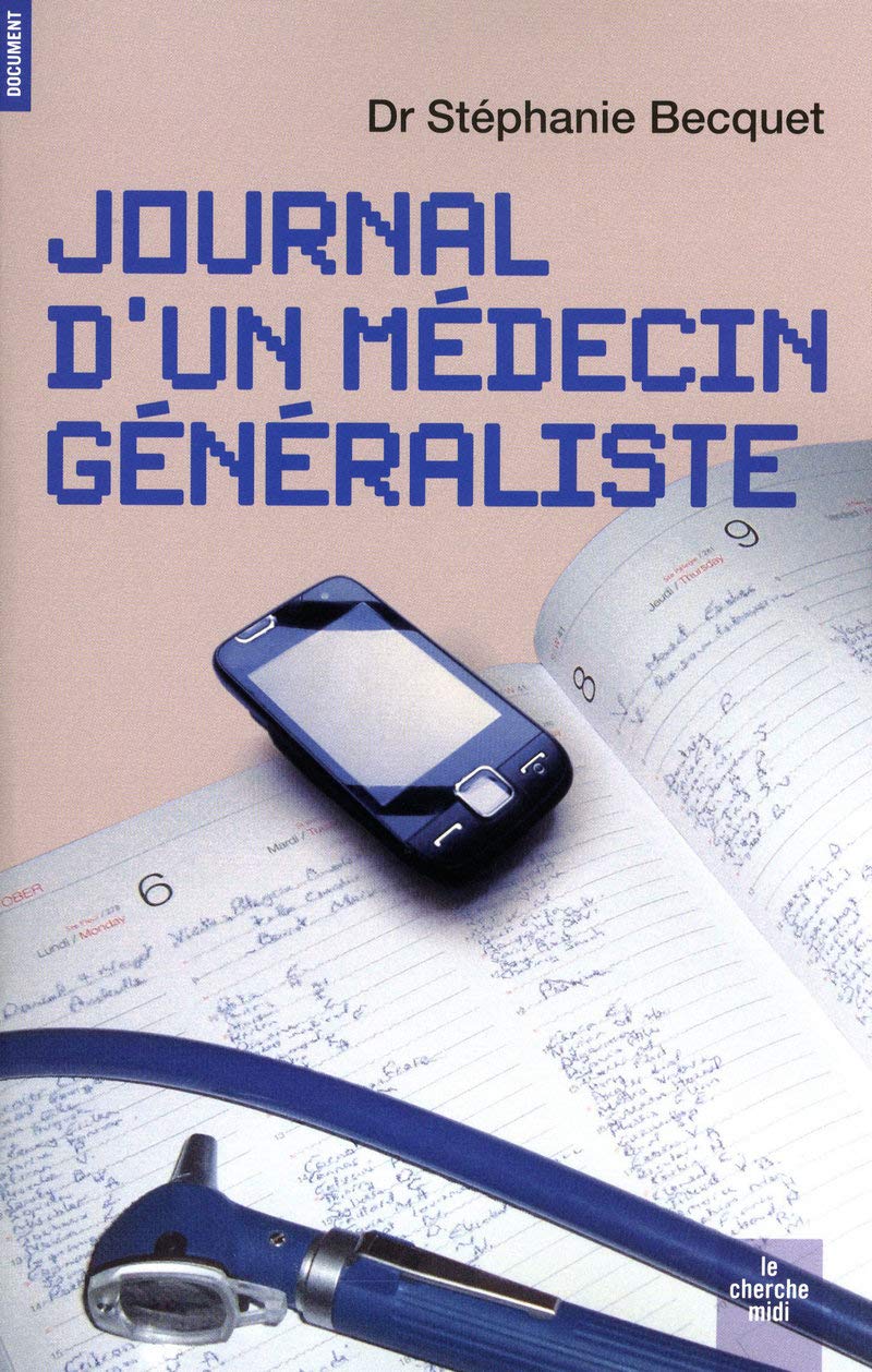 Journal d'un médecin généraliste 9782749115245
