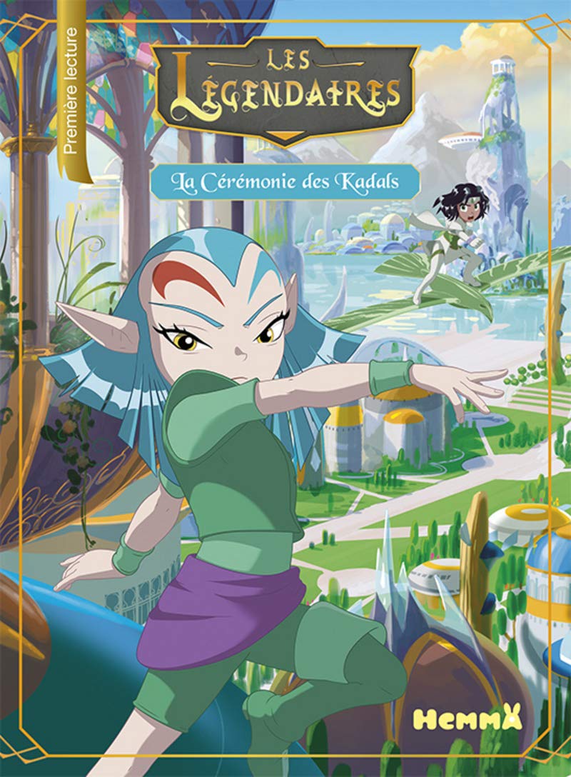 Les Légendaires : La Cérémonie des Kadals 9782508036668