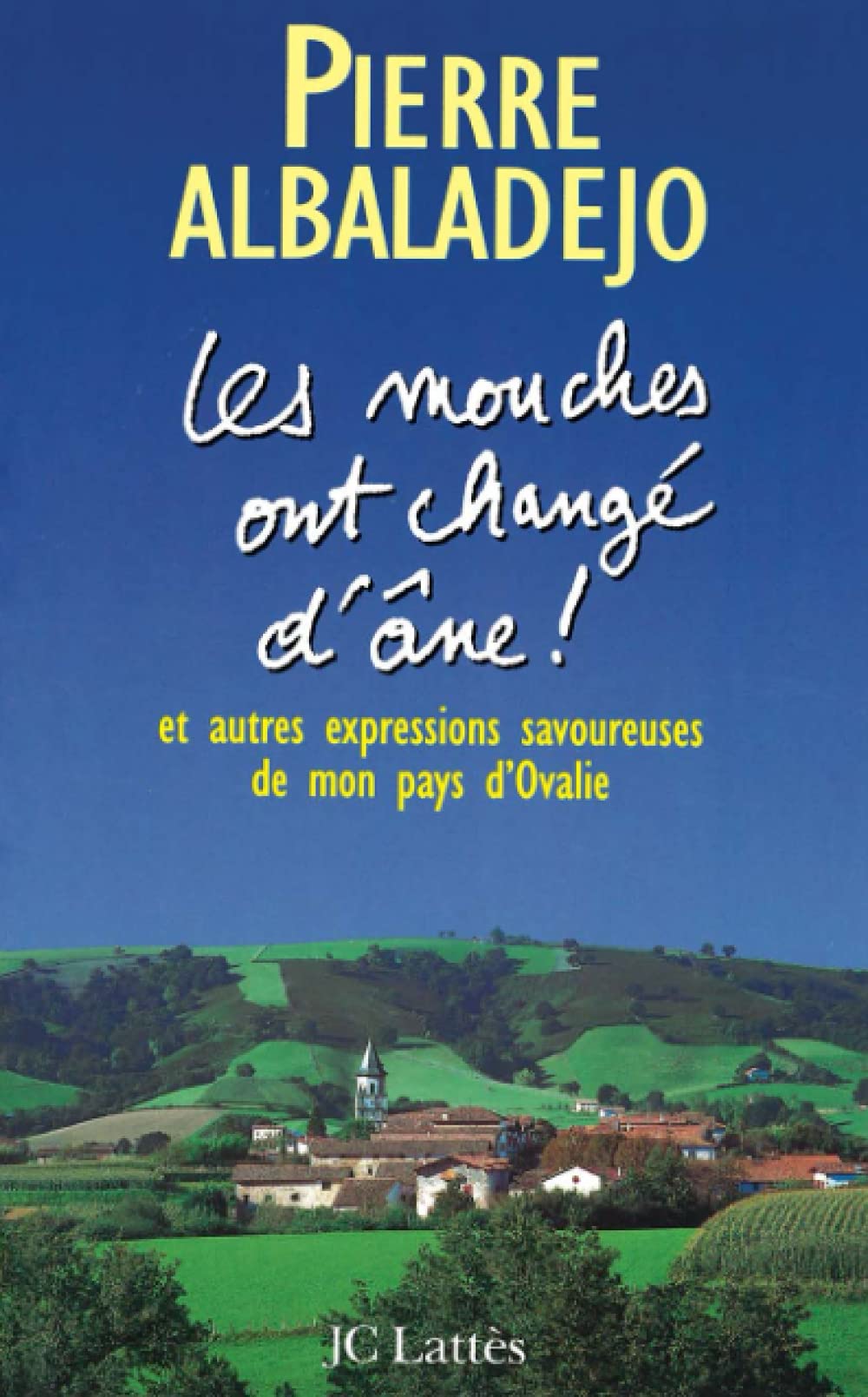 Les mouches ont changé d'âne 9782709621151