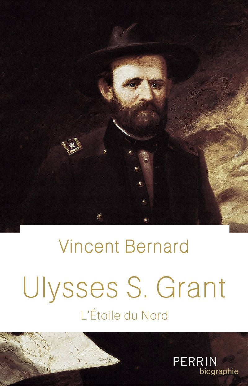 Ulysses S. Grant: L'étoile du Nord 9782262050351