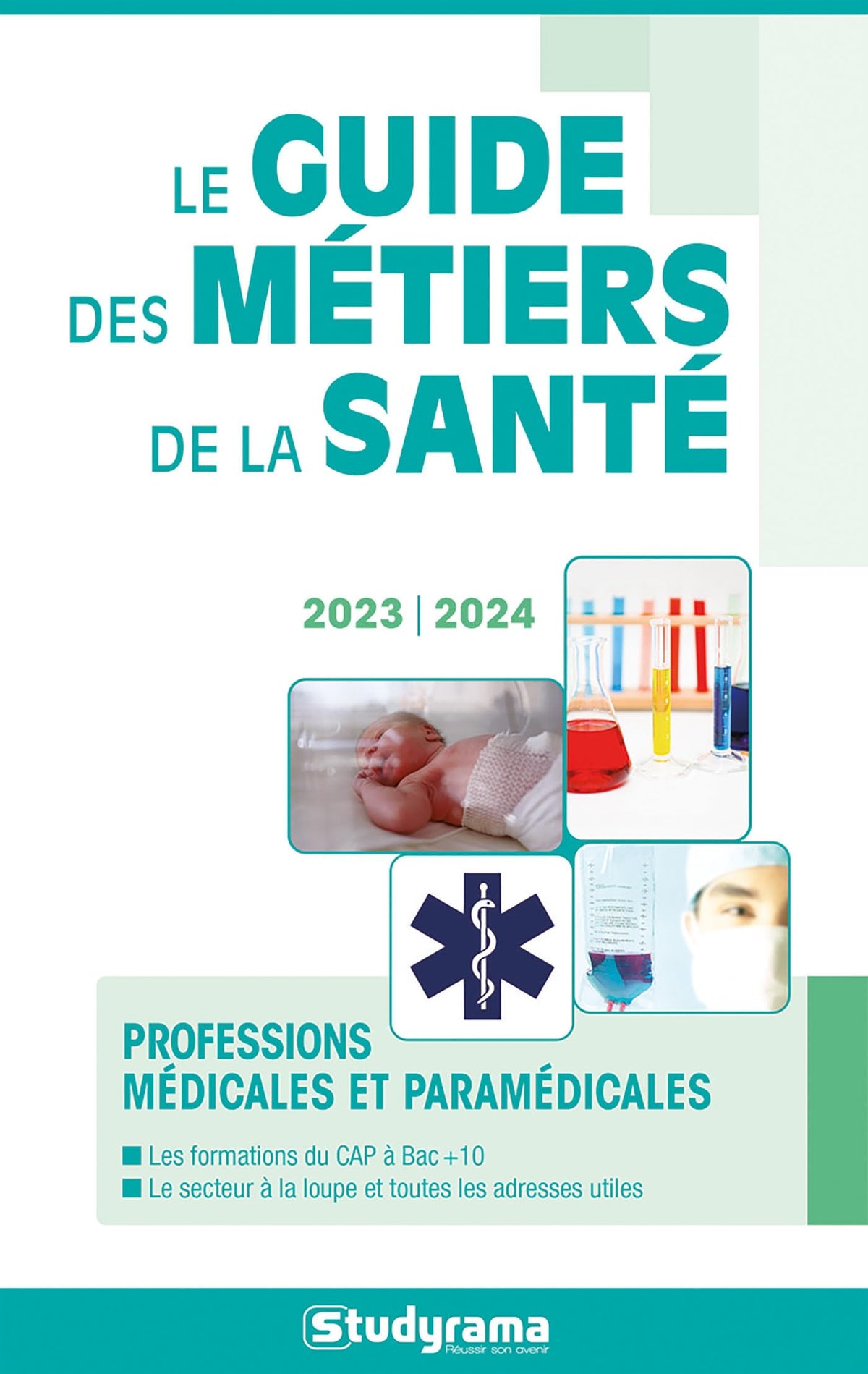 Le guide des métiers de la santé: Professions médicales et paramédicales 9782759049615