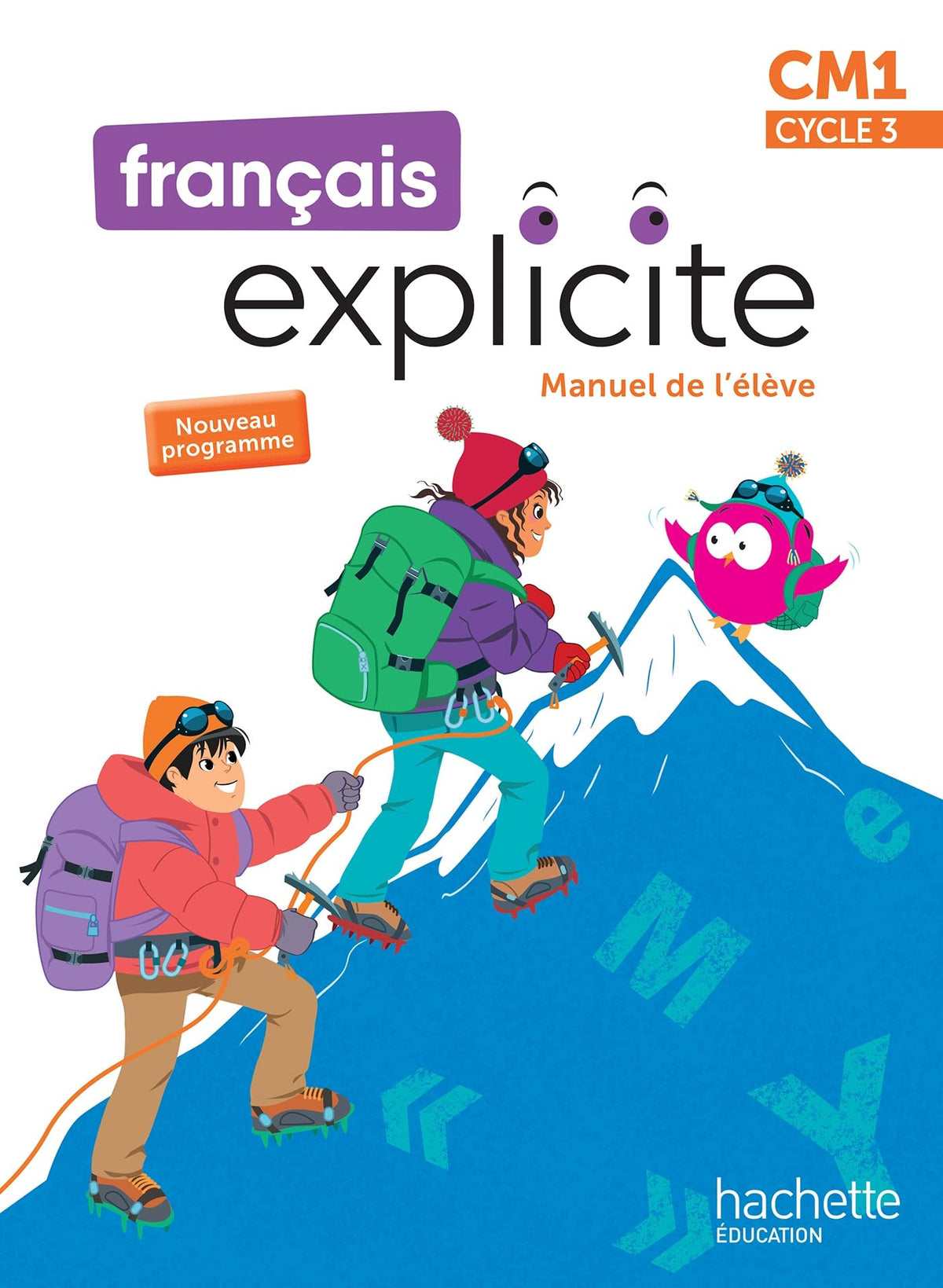 Français Explicite CM1 - Livre de l'élève - Ed. 2026 9782017316657