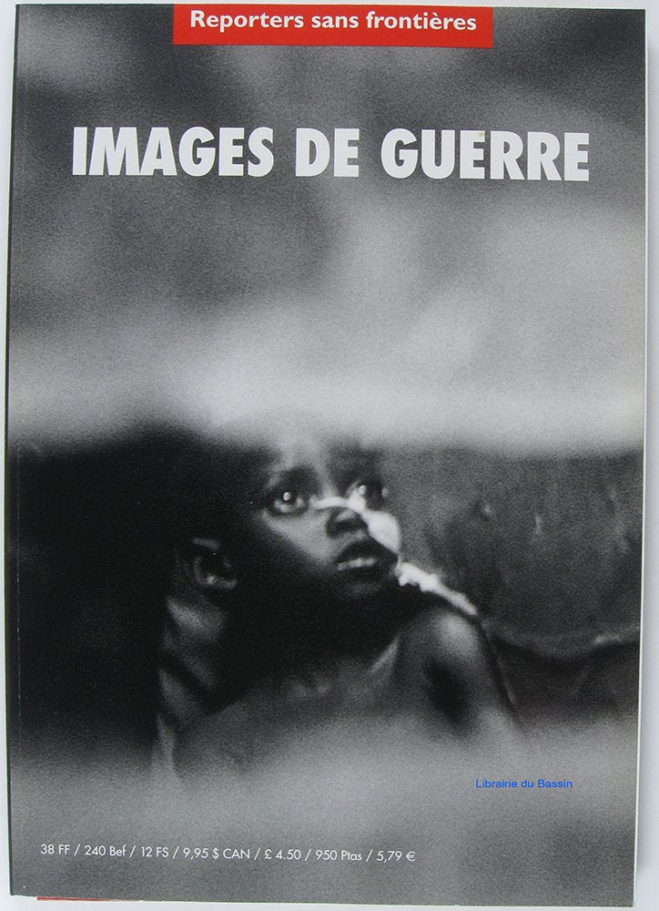 Images de guerre. reporters sans frontières. 