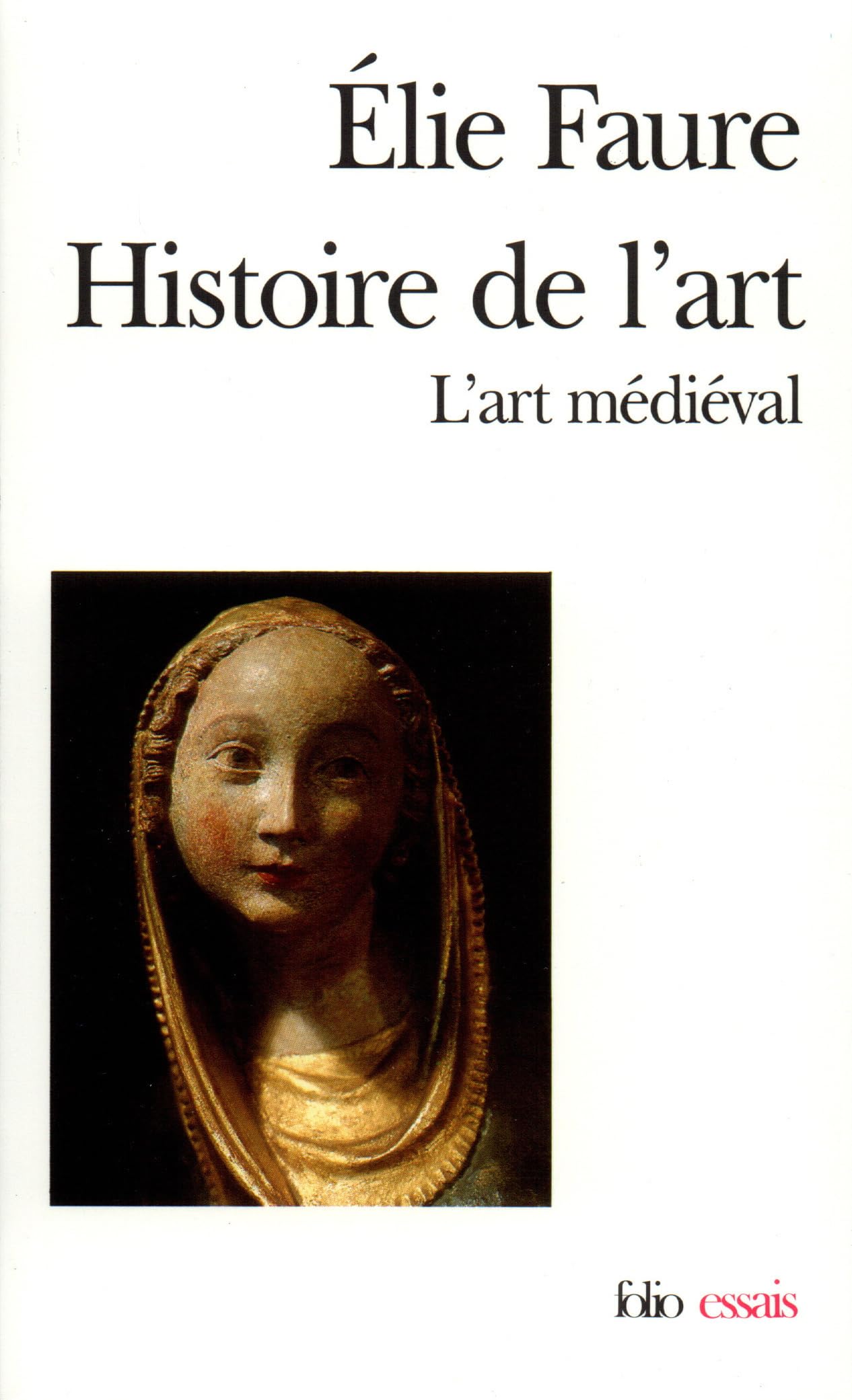 Histoire de l'art : l'art médiéval 9782070324187