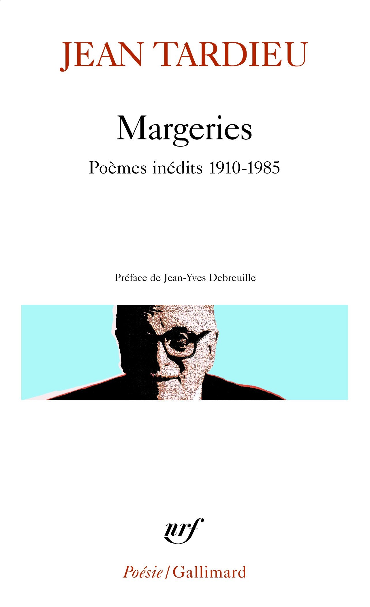 Margeries: Poèmes inédits 1910-1985 9782070390007