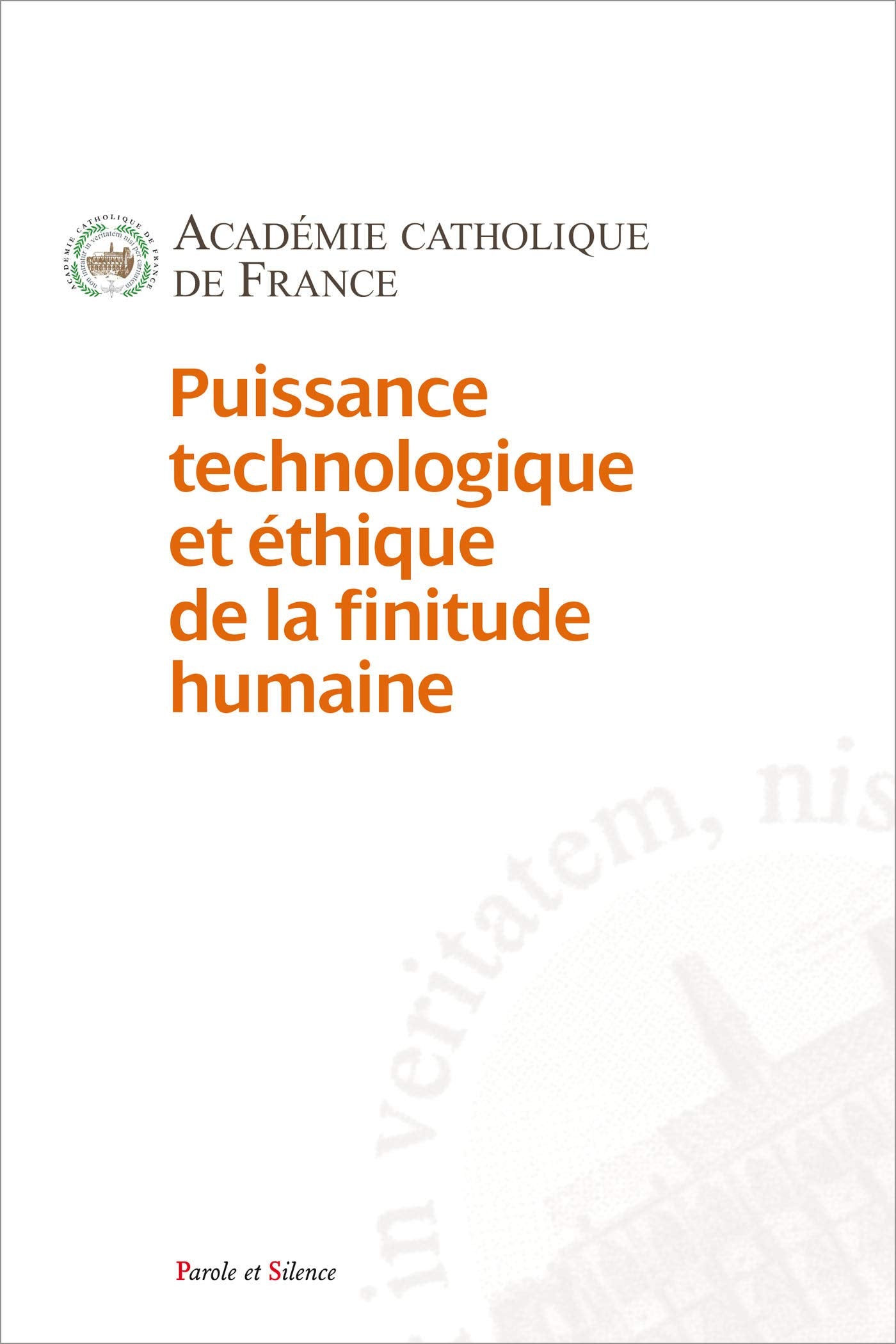 Puissances technologique et éthique de la finitude humaine.: Comment concilier grandeur de l'homme et homme augmenté ? 9782889590599