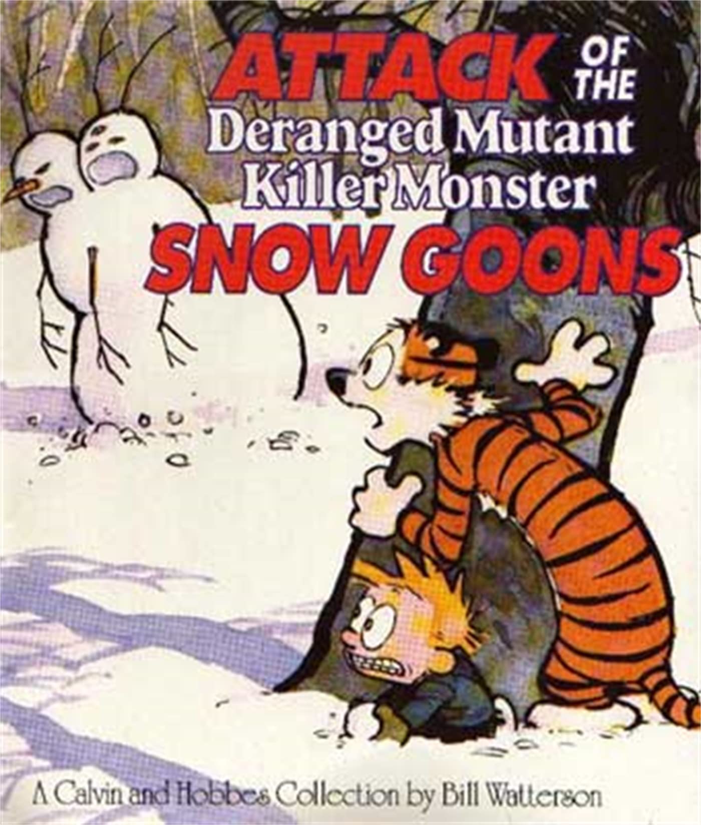 Attack Of The Deranged Mutant Killer Monster Snow Goons: Calvin & Hobbes Series: Book Ten 9780751509335