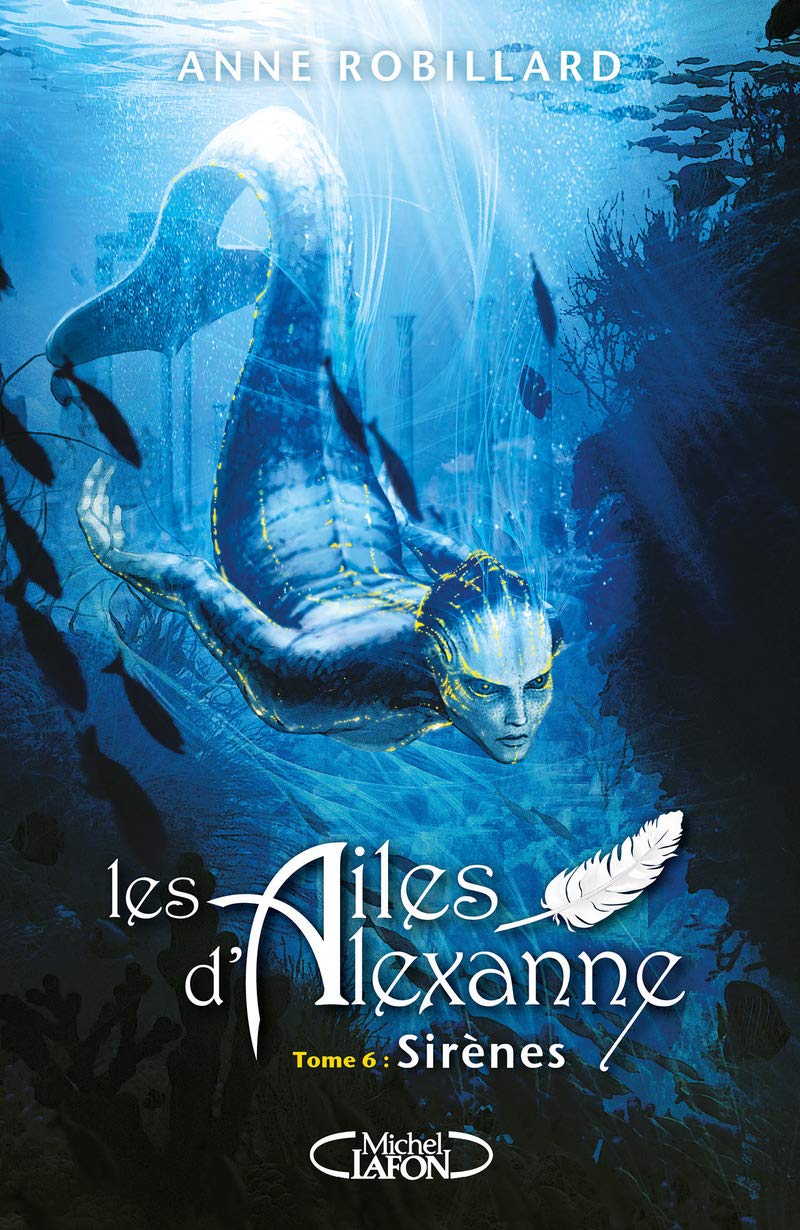 Les Ailes d'Alexanne - Tome 6 Sirènes (6) 9782749928326