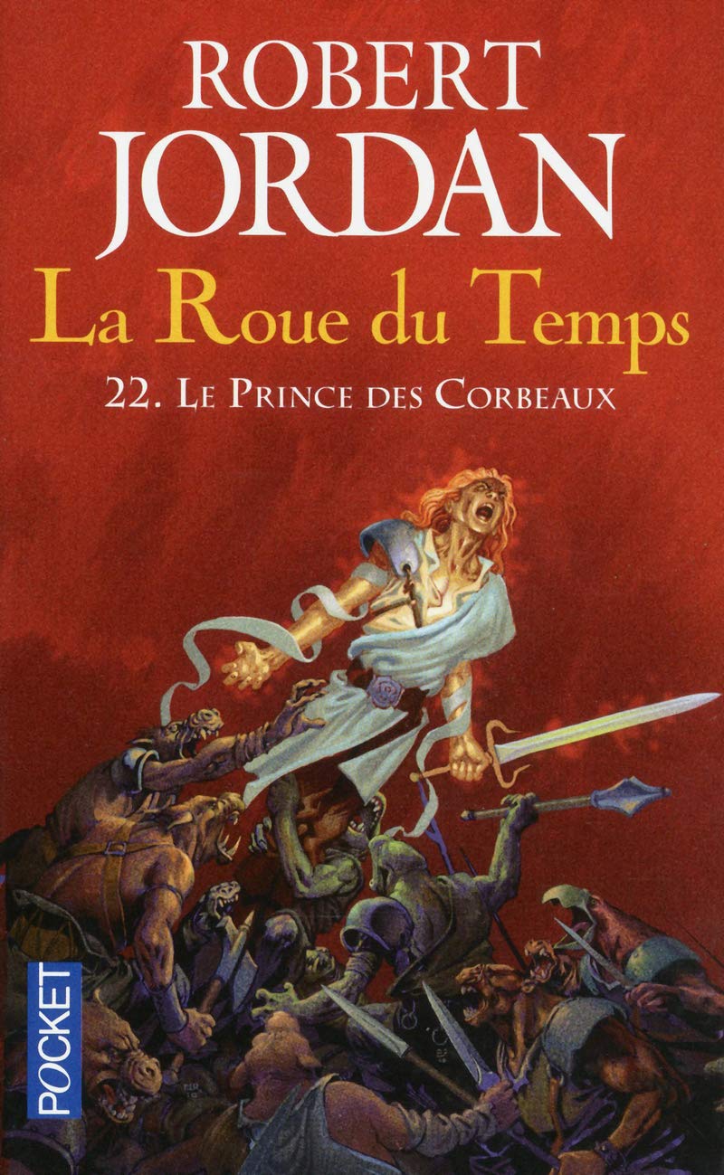 La Roue du Temps: Le prince des corbeaux (22) 9782266227551