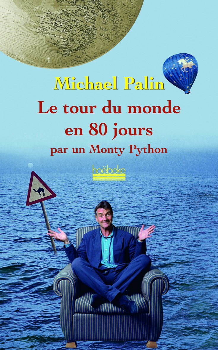 Le tour du monde en 80 jours par un Monthy Python: par un Monthy Python 9782842303501