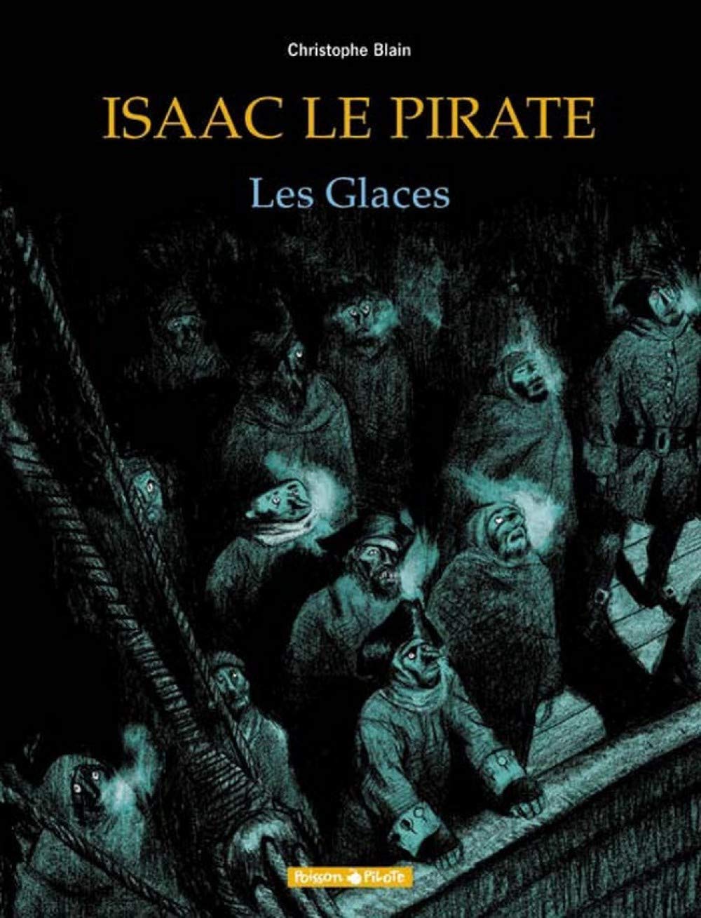 Isaac le Pirate, tome 2 : Les Glaces 9782205051650