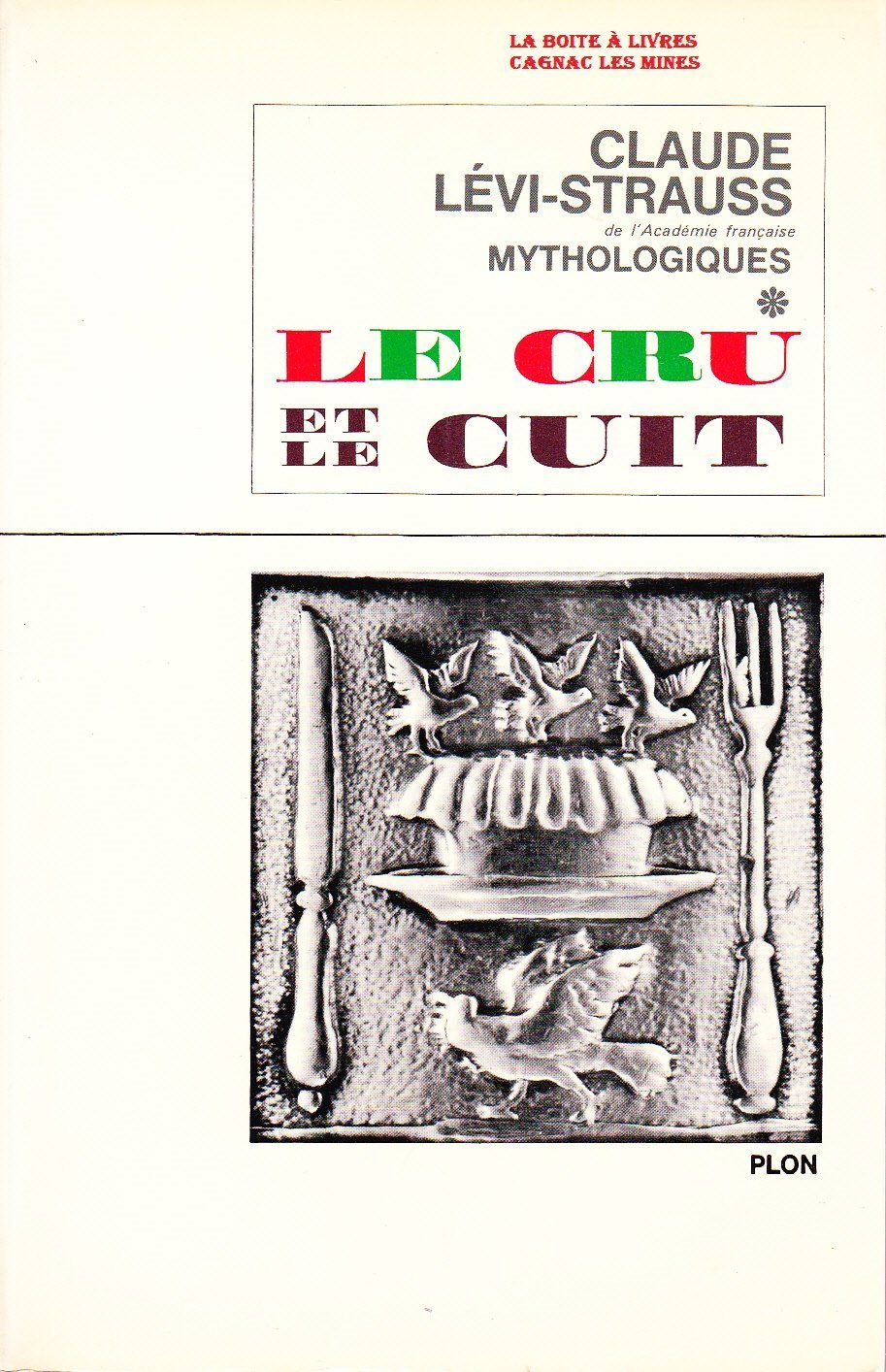 Mythologiques - Le cru et le cuit * 9782259004138