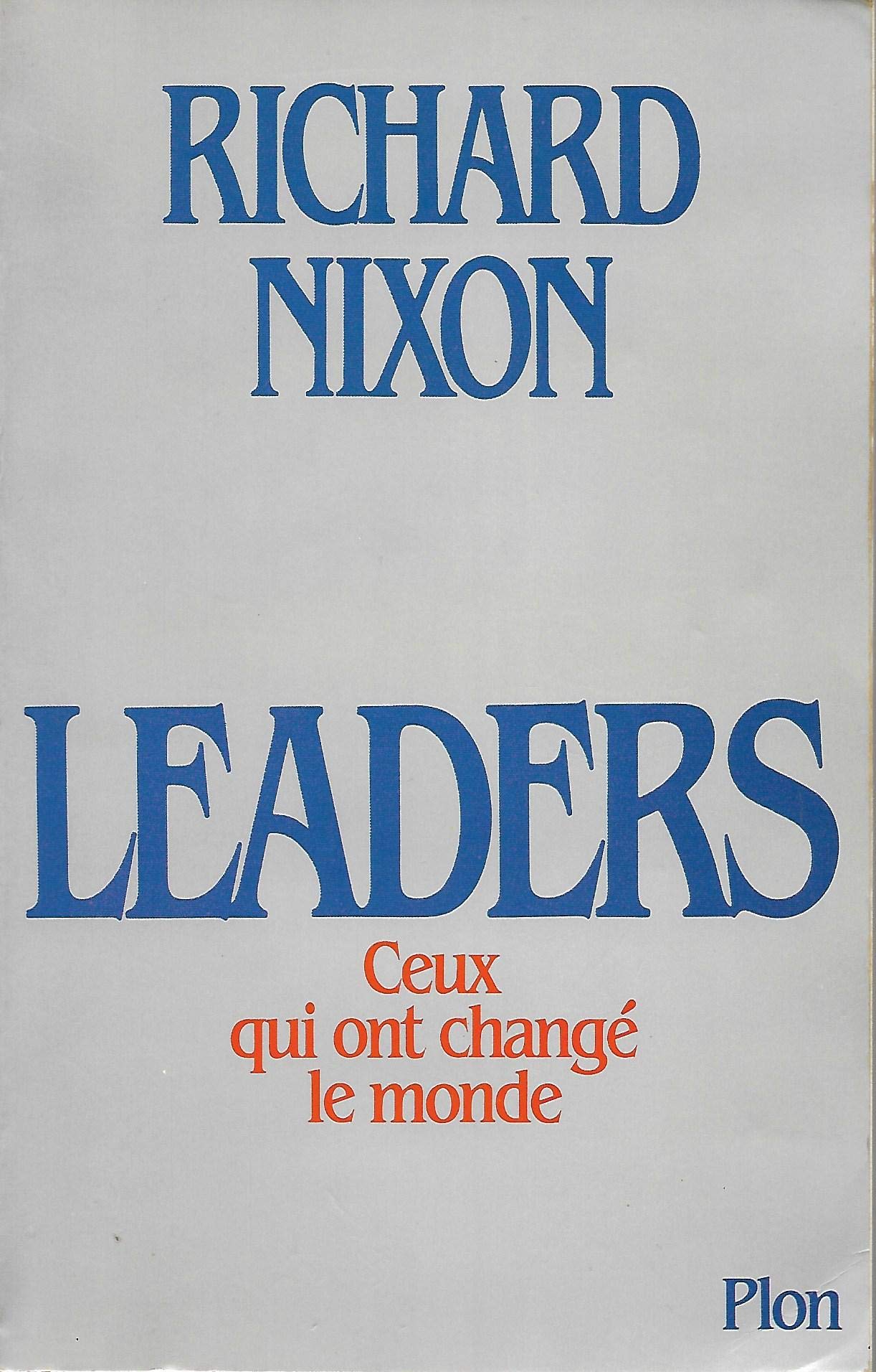 Leaders : ceux qui ont change le monde 9782259011075