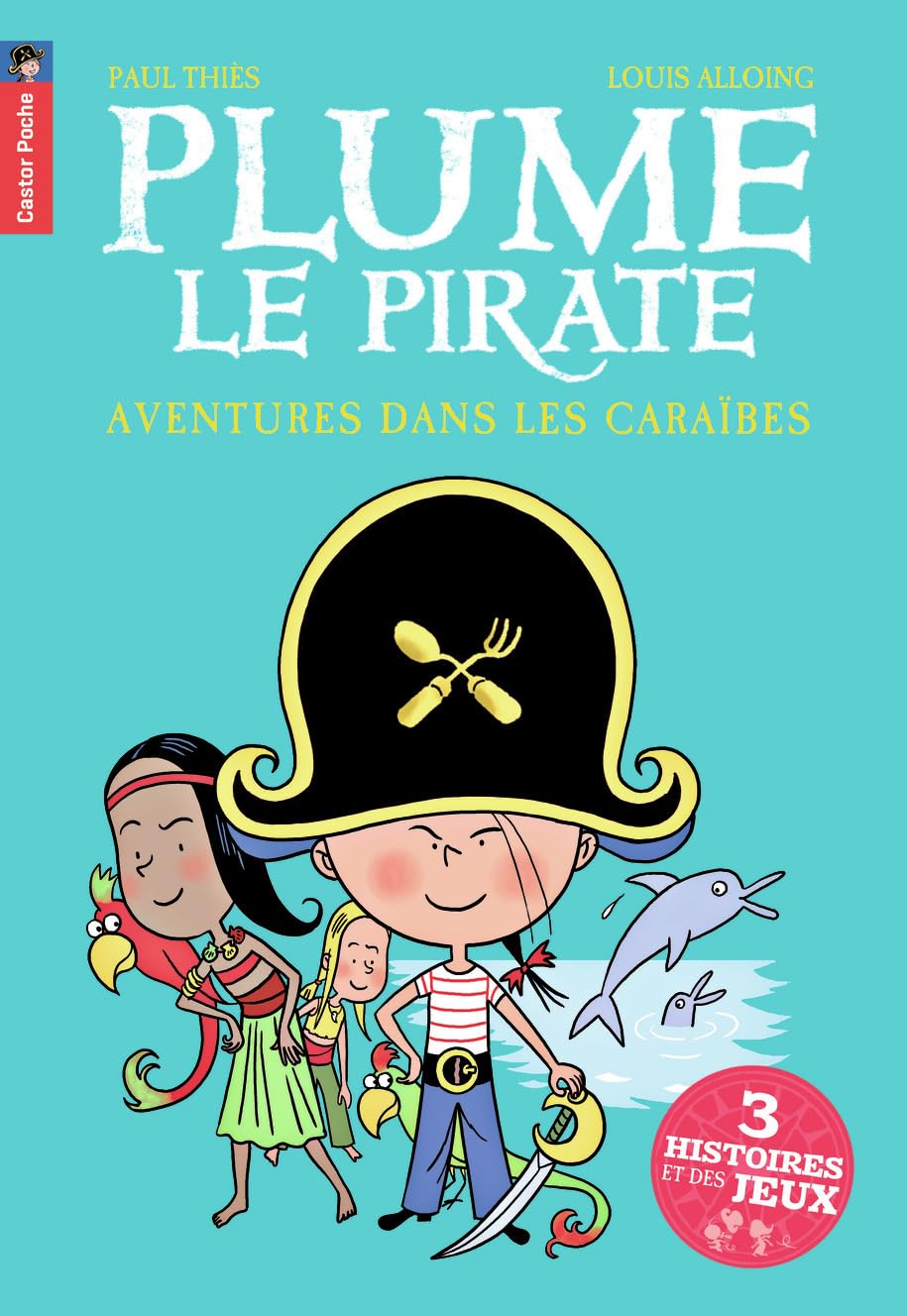 Plume le pirate - Aventures dans les Caraïbes 9782081287198