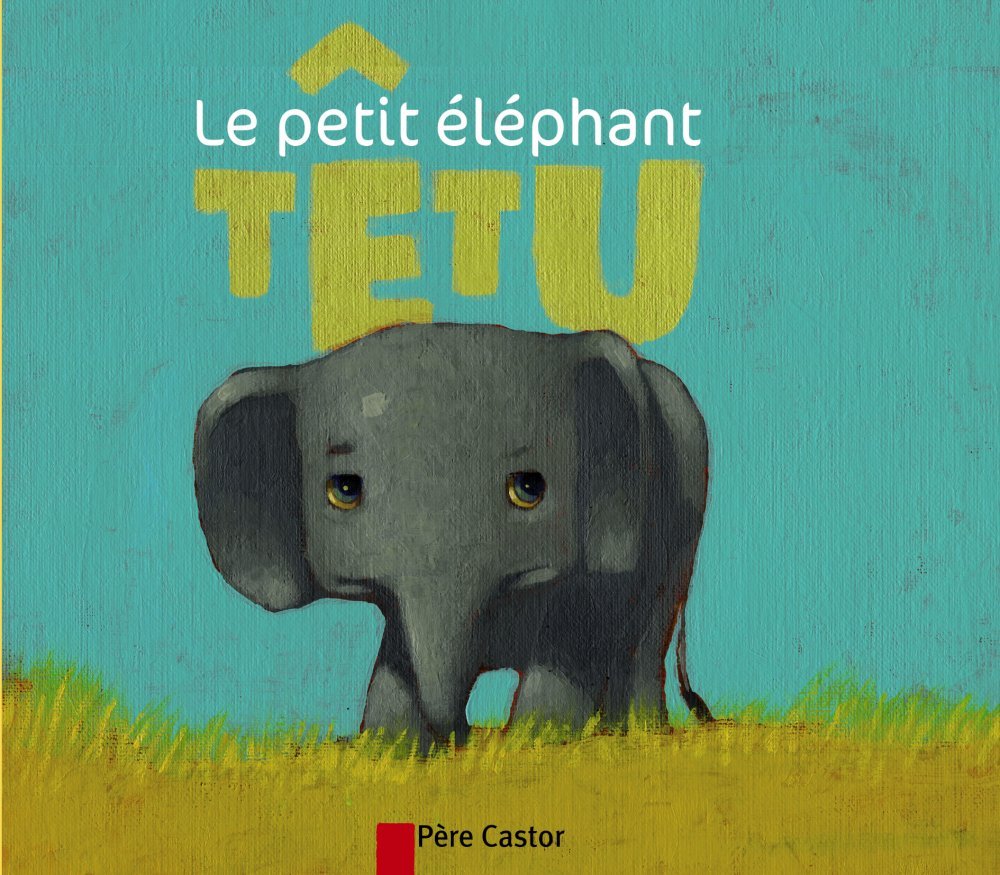 Le Petit Éléphant têtu 9782081230866