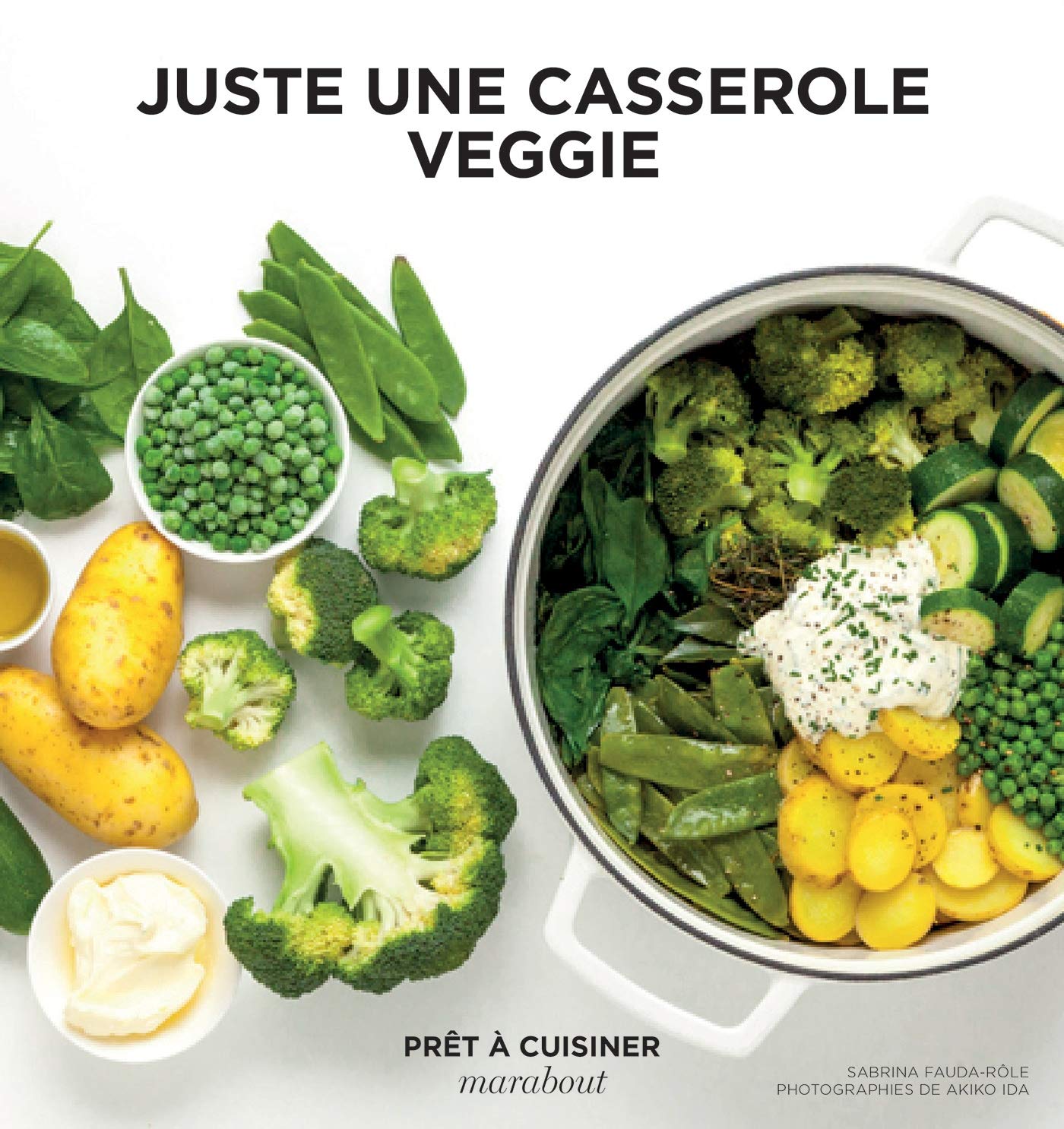 Juste une casserole veggie 9782501129206