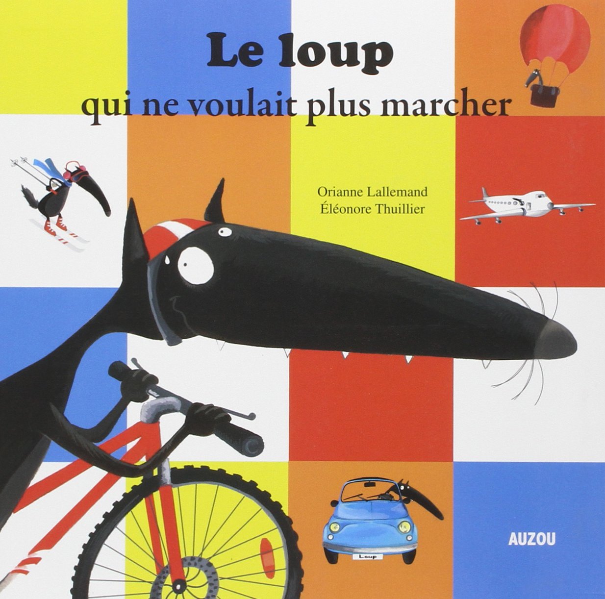 Le Loup qui ne voulait plus marcher (petit format) 9782733819029