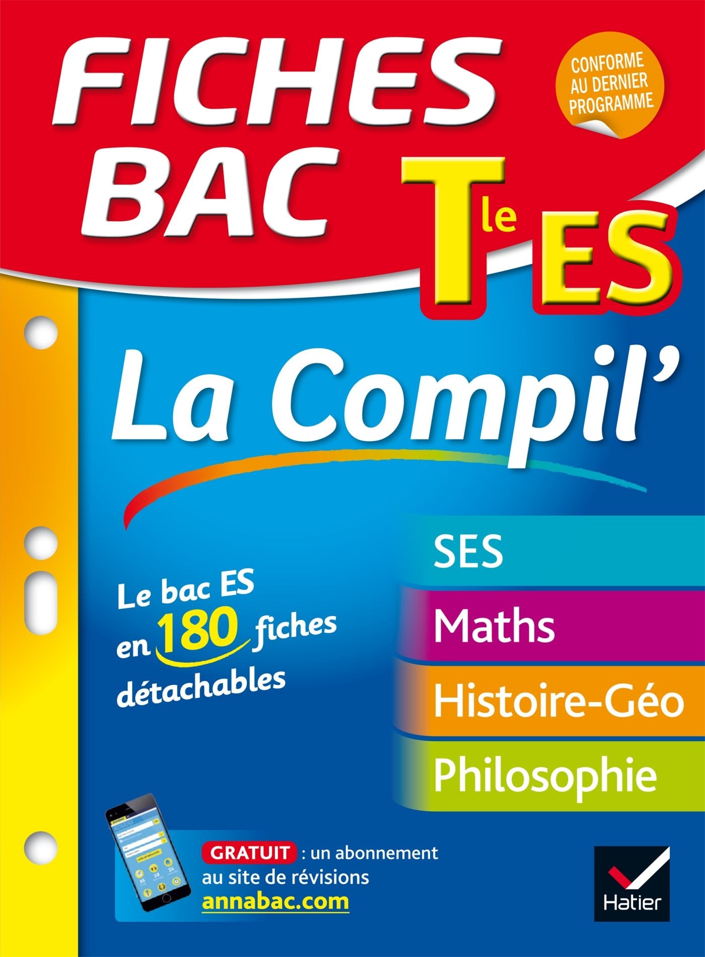 La compil' Tle ES: Sciences économiques et sociales, Mathématiques, Histoire, Géographie, Philosophie 9782218996771