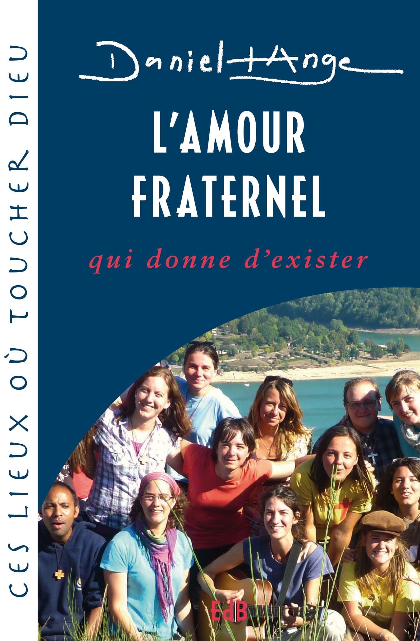 L'amour fraternel qui donne d'exister 9782840242116