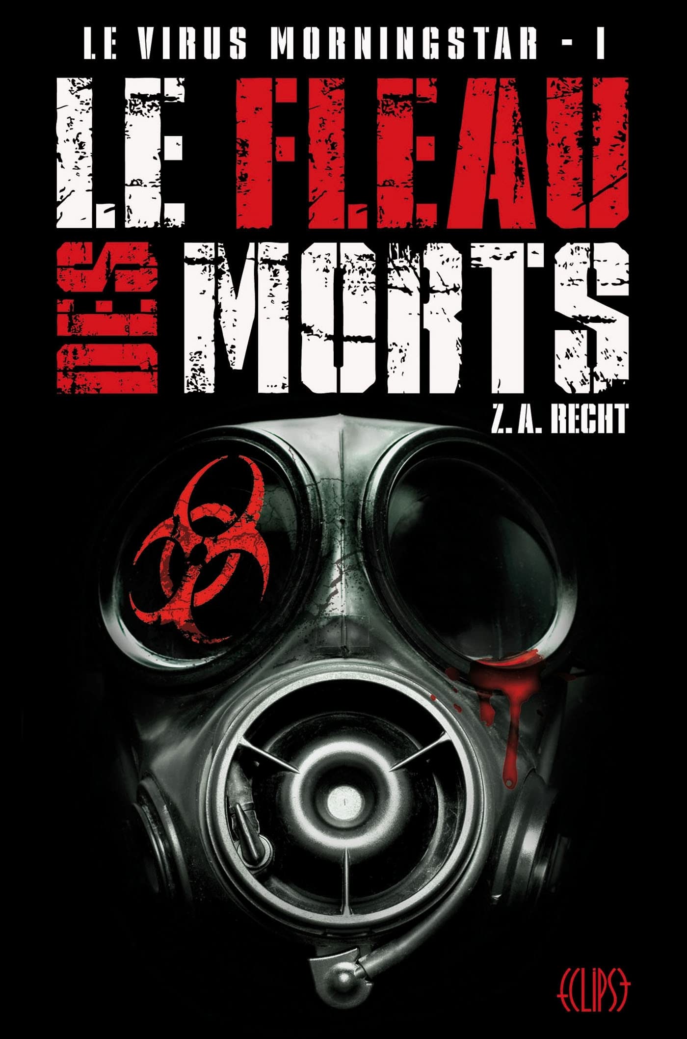 LE VIRUS MORNINGSTAR T01 : LE FLEAU DES MORTS 9782809428414