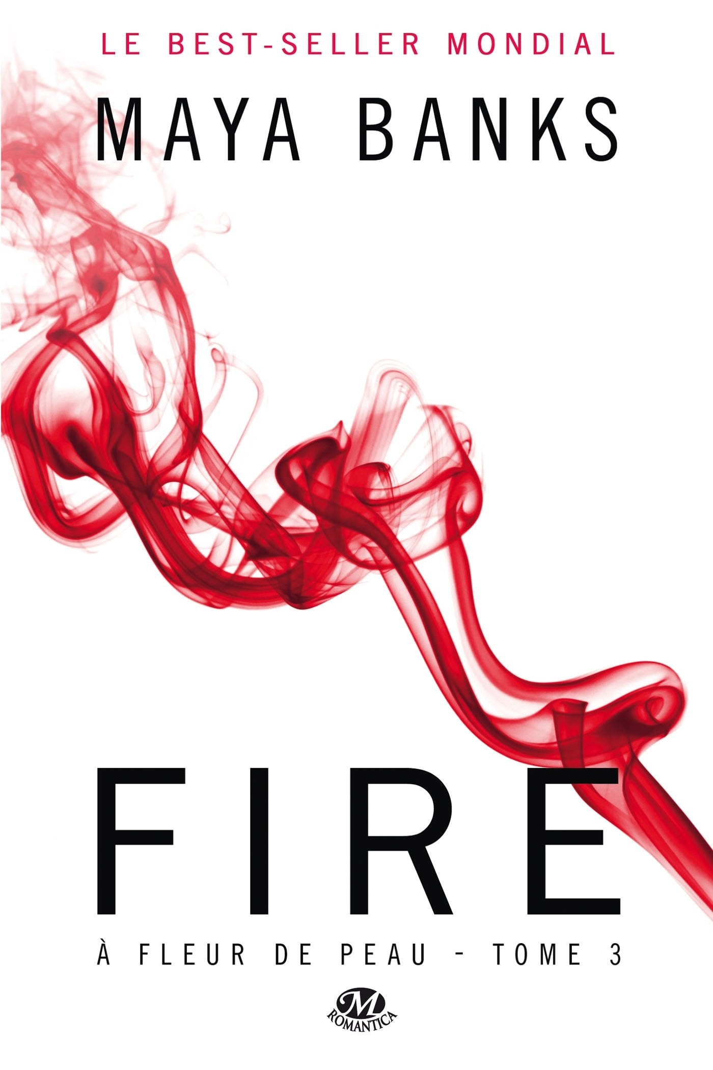 À Fleur de peau, Tome 3: Fire (pour la France) 9782811212292