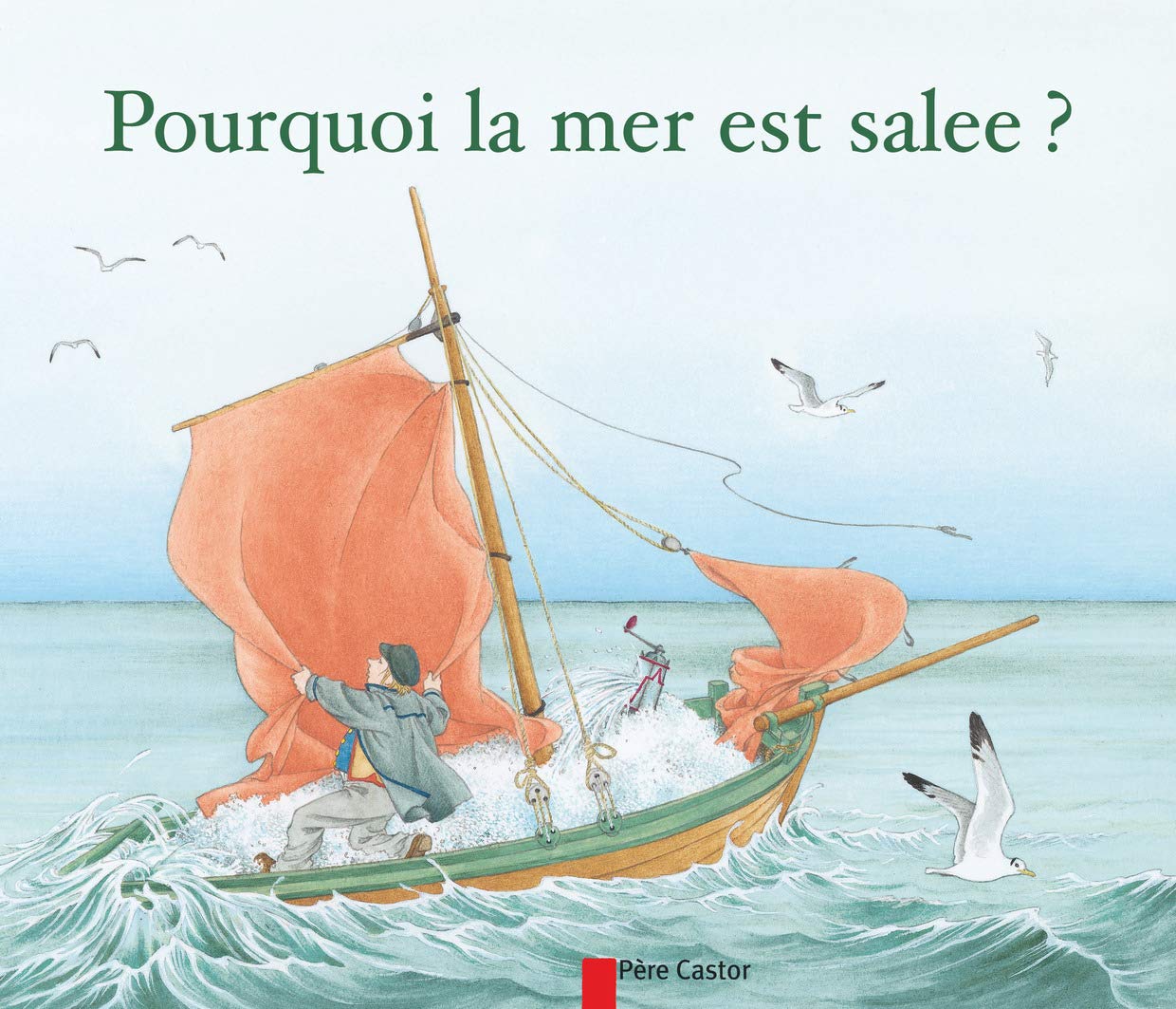 Pourquoi la mer est salée ? 9782081600911