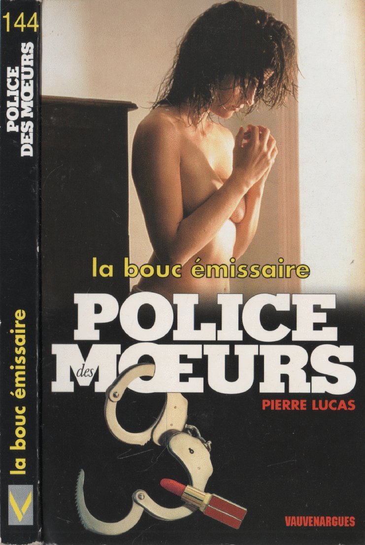 Police des moeurs n° 144 : La Bouc Émissaire 9782744306013