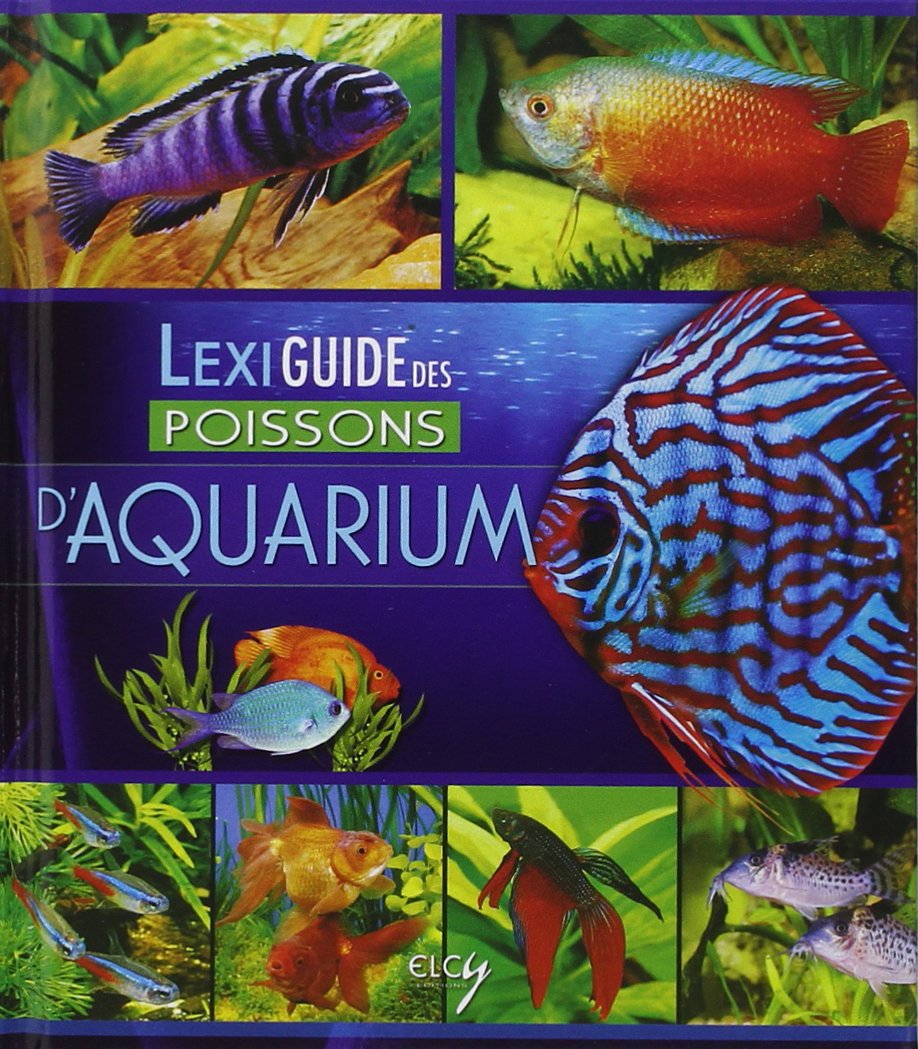Lexiguide des poissons d'aquarium 9782753201392