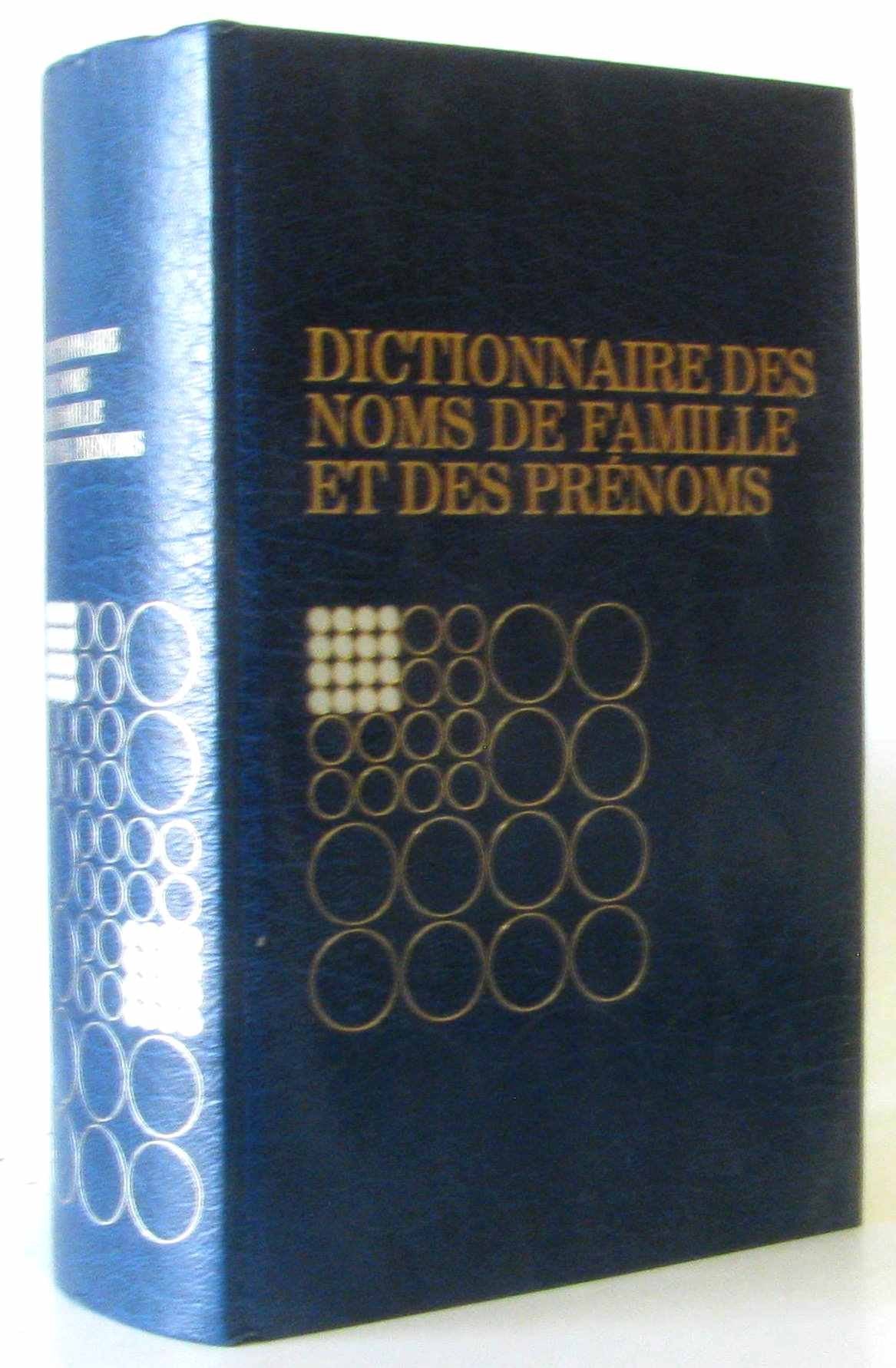 Dictionnaire des noms de famille et des prénoms 3665375230284