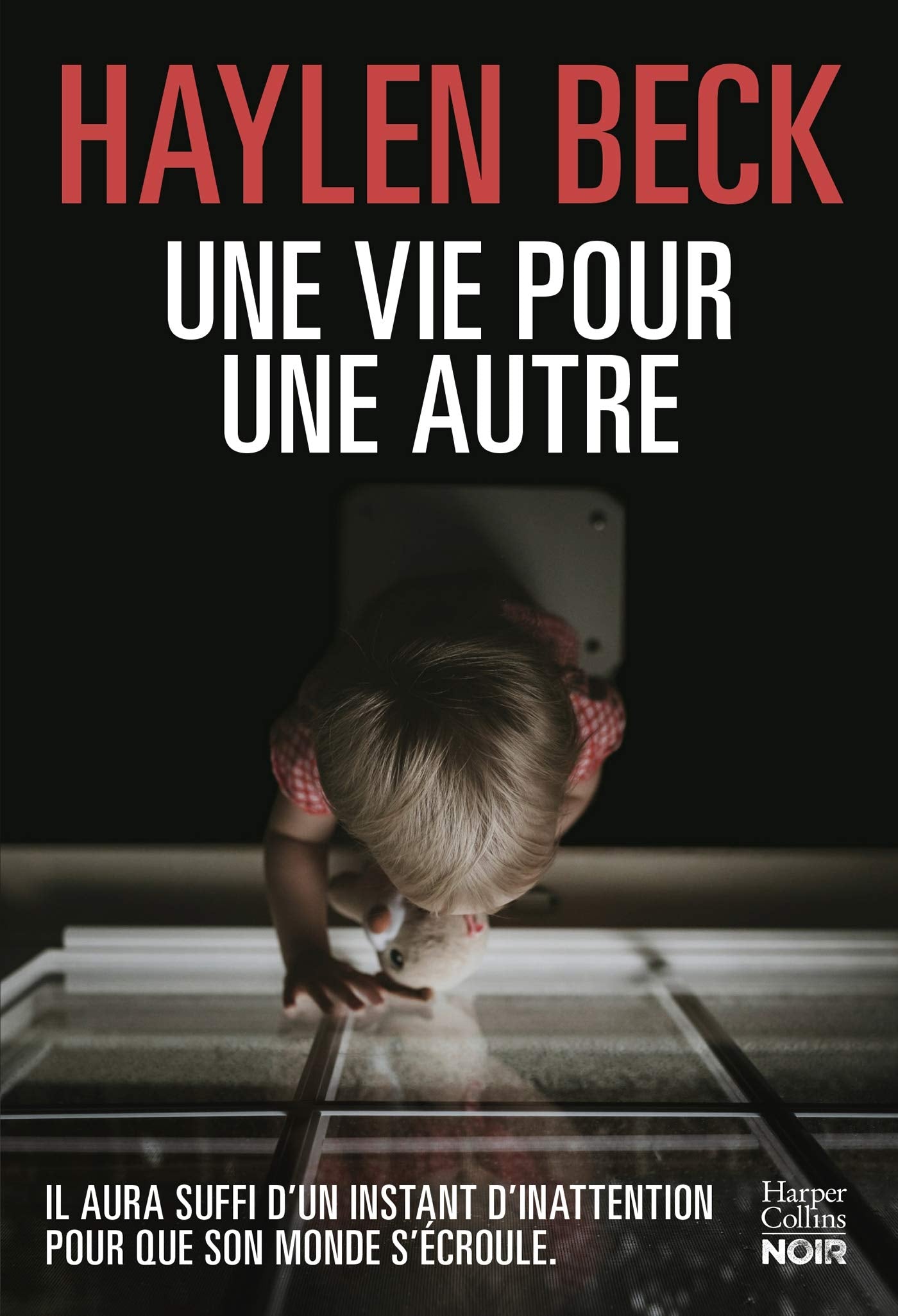 Une vie pour une autre: Il aura suffi d'un instant d'inattention pour que son monde s'écroule 9791033904434