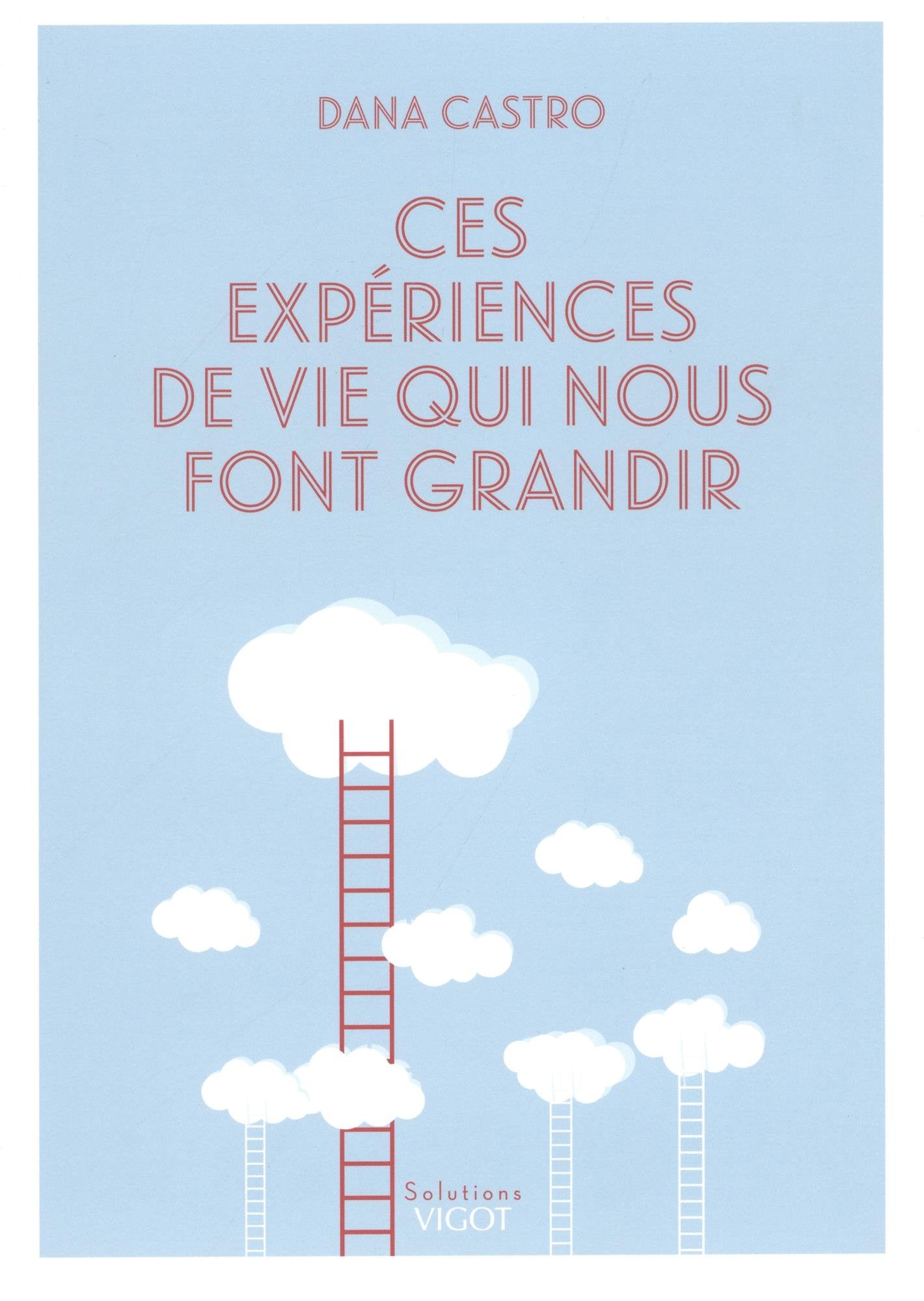 Ces expériences de vie qui nous font grandir 9782711423262