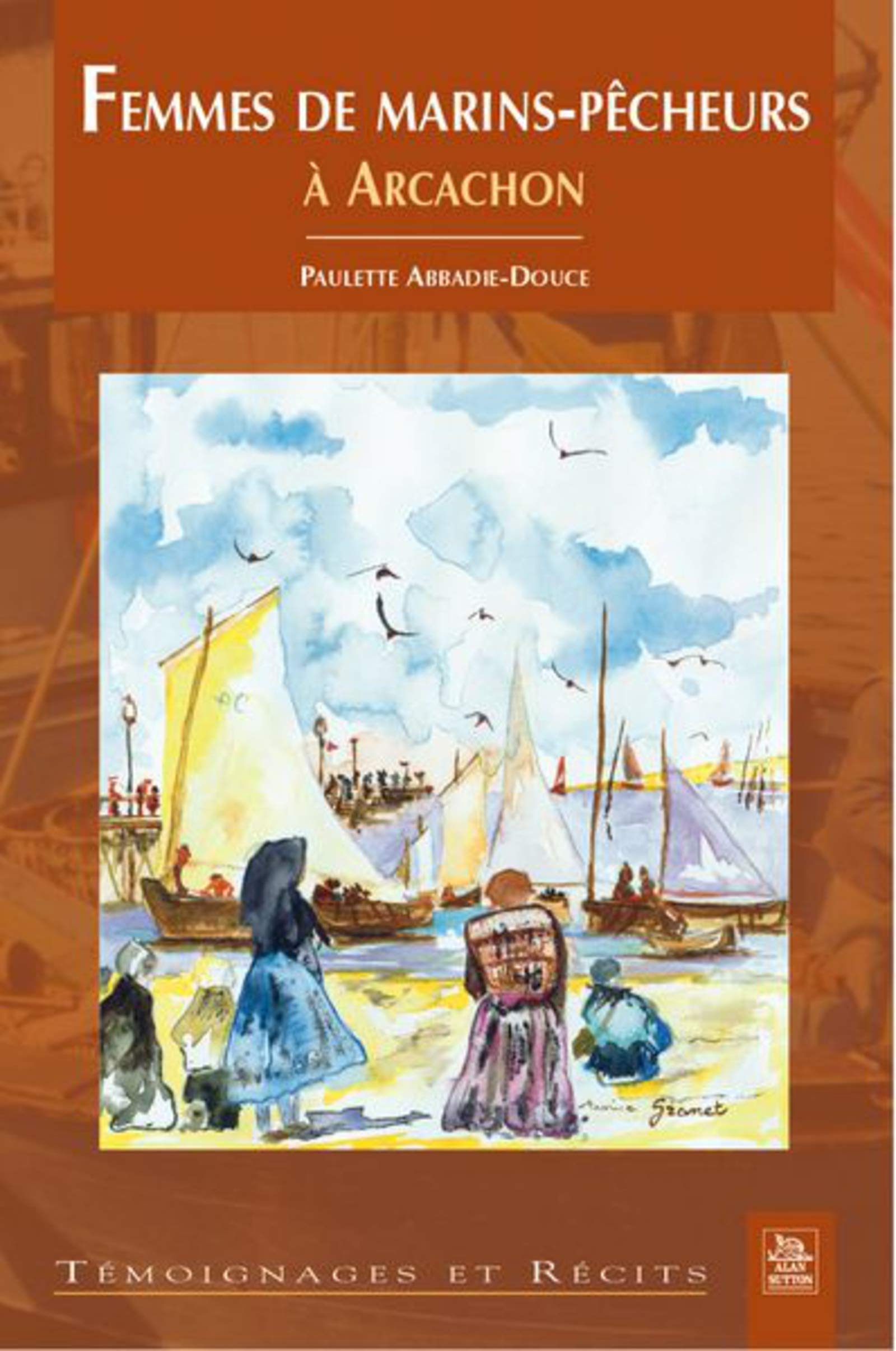 Femmes de marins-pêcheurs à Arcachon 9782849104323