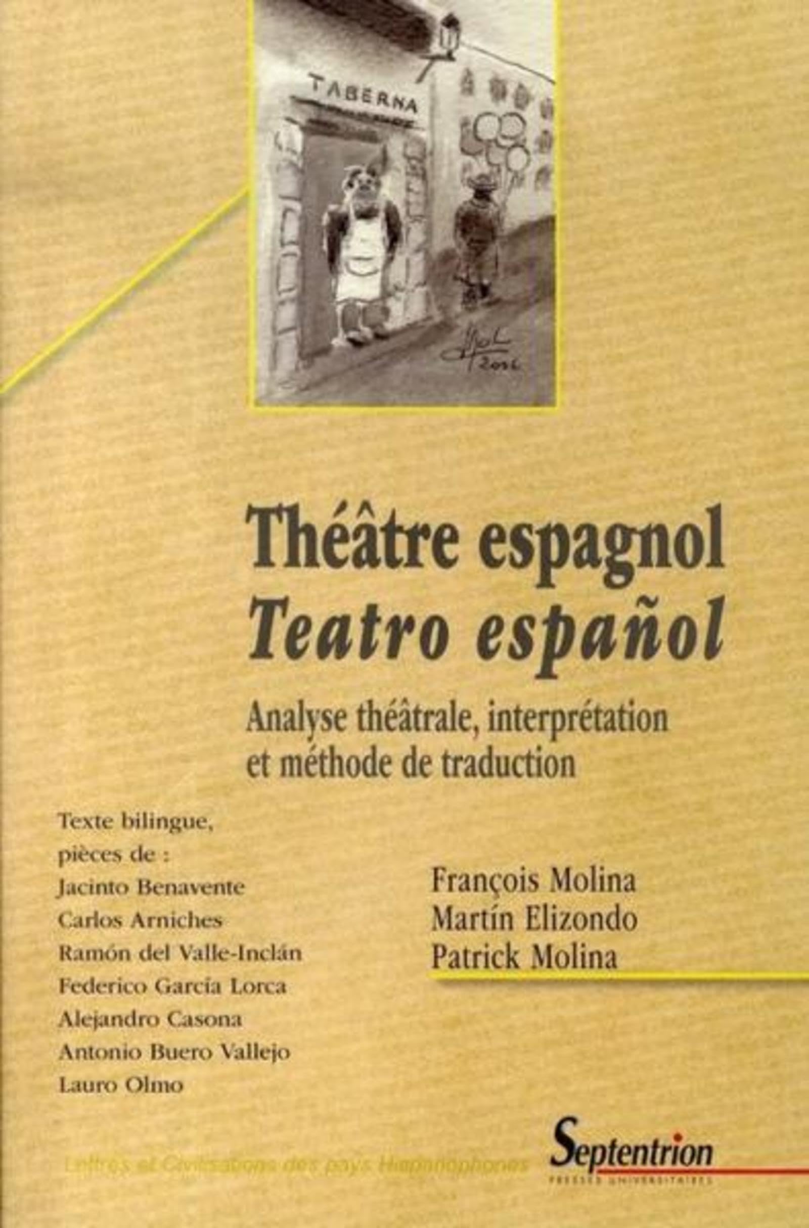 Théâtre espagnol / Teatro español: Analyse théâtrale, interprétation et méthode de traduction 9782859399528